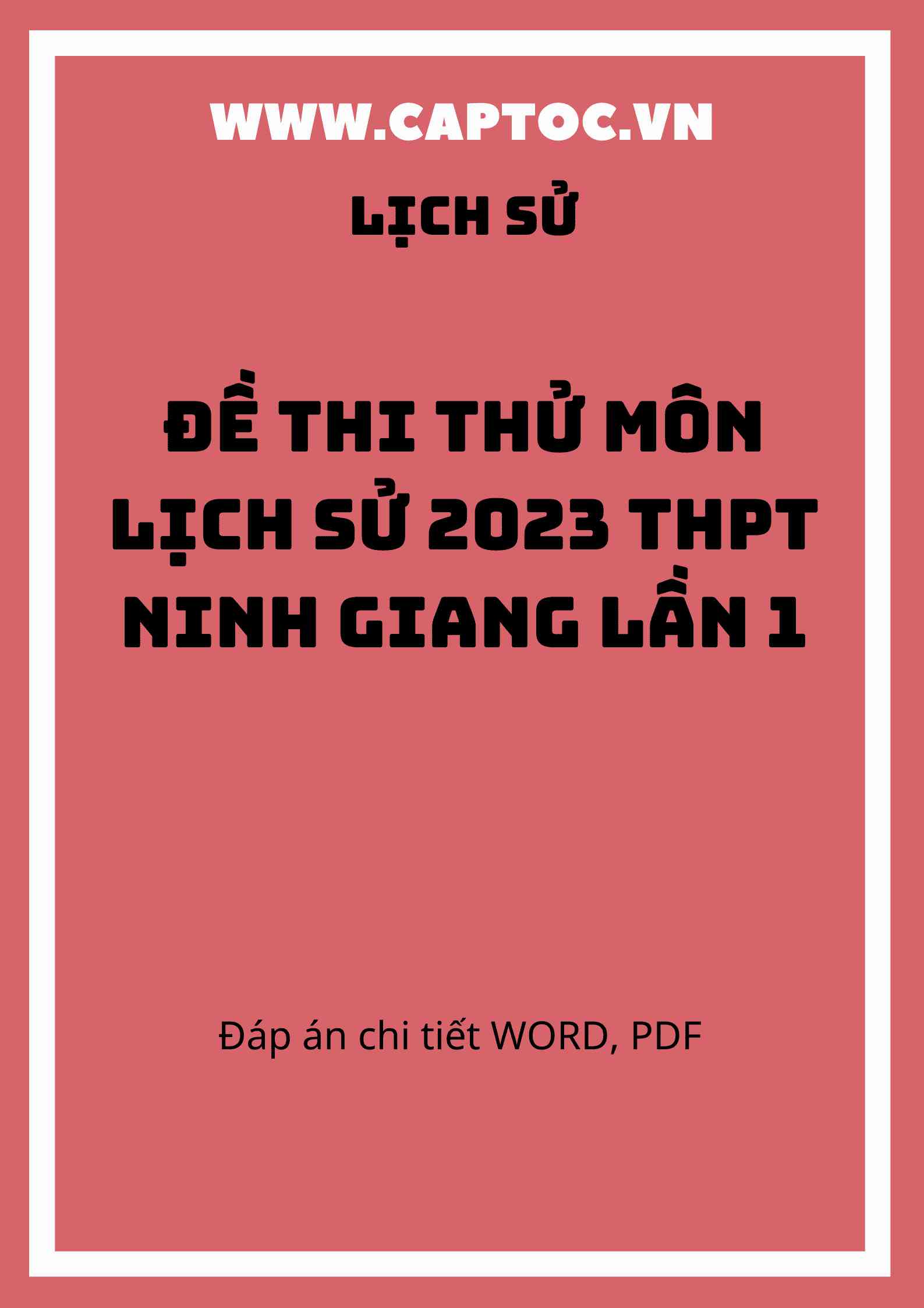 Đề thi thử môn Lịch Sử 2023 THPT Ninh Giang lần 1