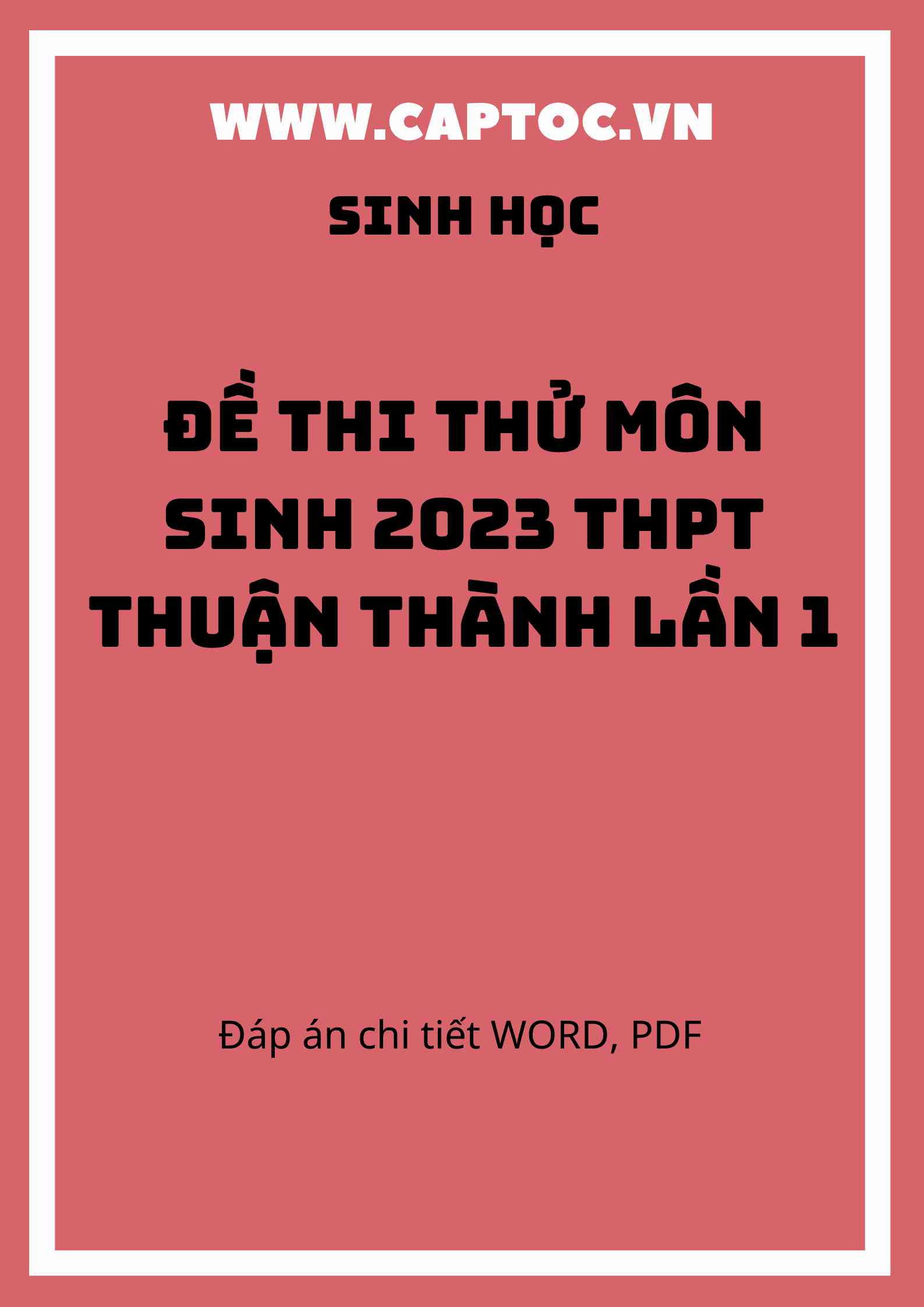 Đề thi thử môn Sinh 2023 THPT Thuận Thành lần 1