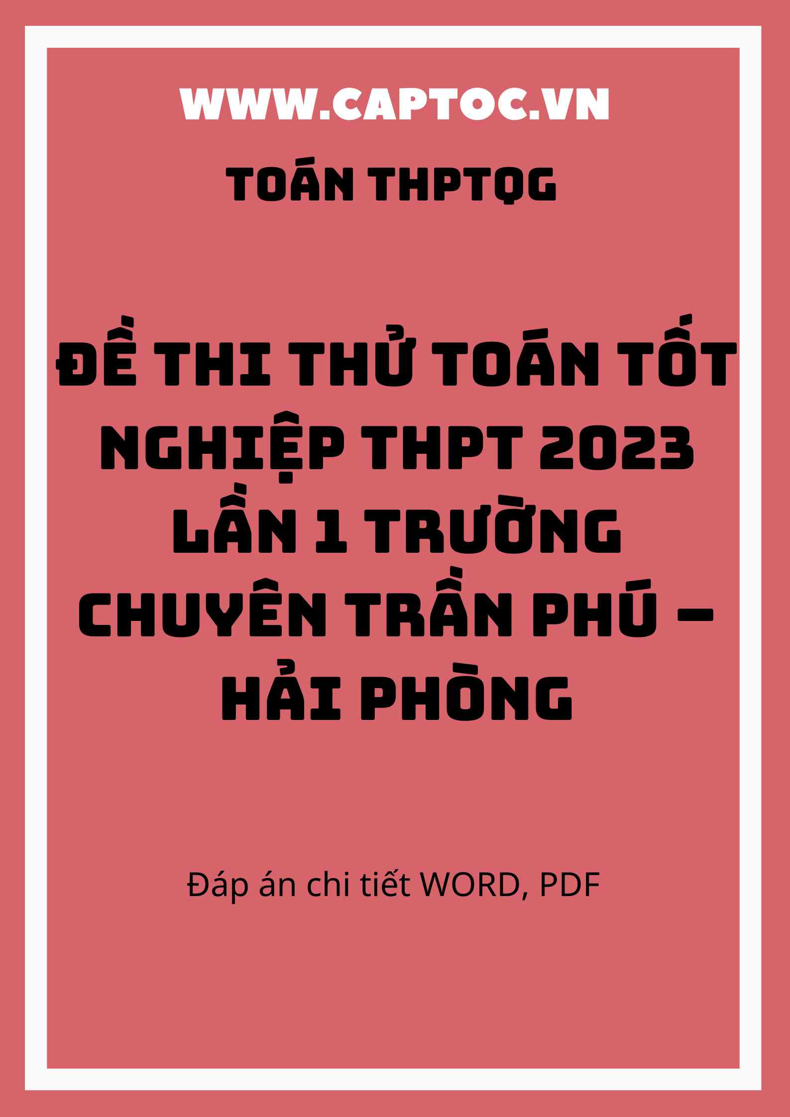 Đề thi thử Toán tốt nghiệp THPT 2023 lần 1 trường chuyên Trần Phú – Hải Phòng