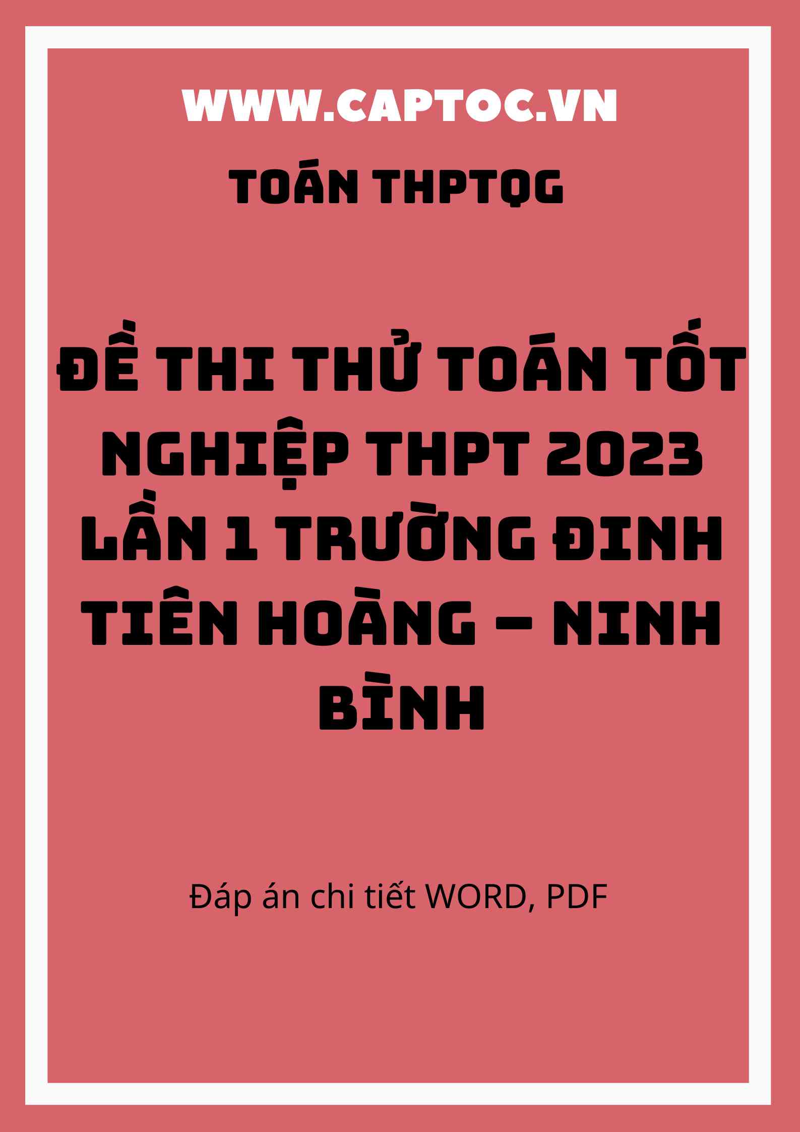 Đề thi thử Toán tốt nghiệp THPT 2023 lần 1 trường Đinh Tiên Hoàng – Ninh Bình