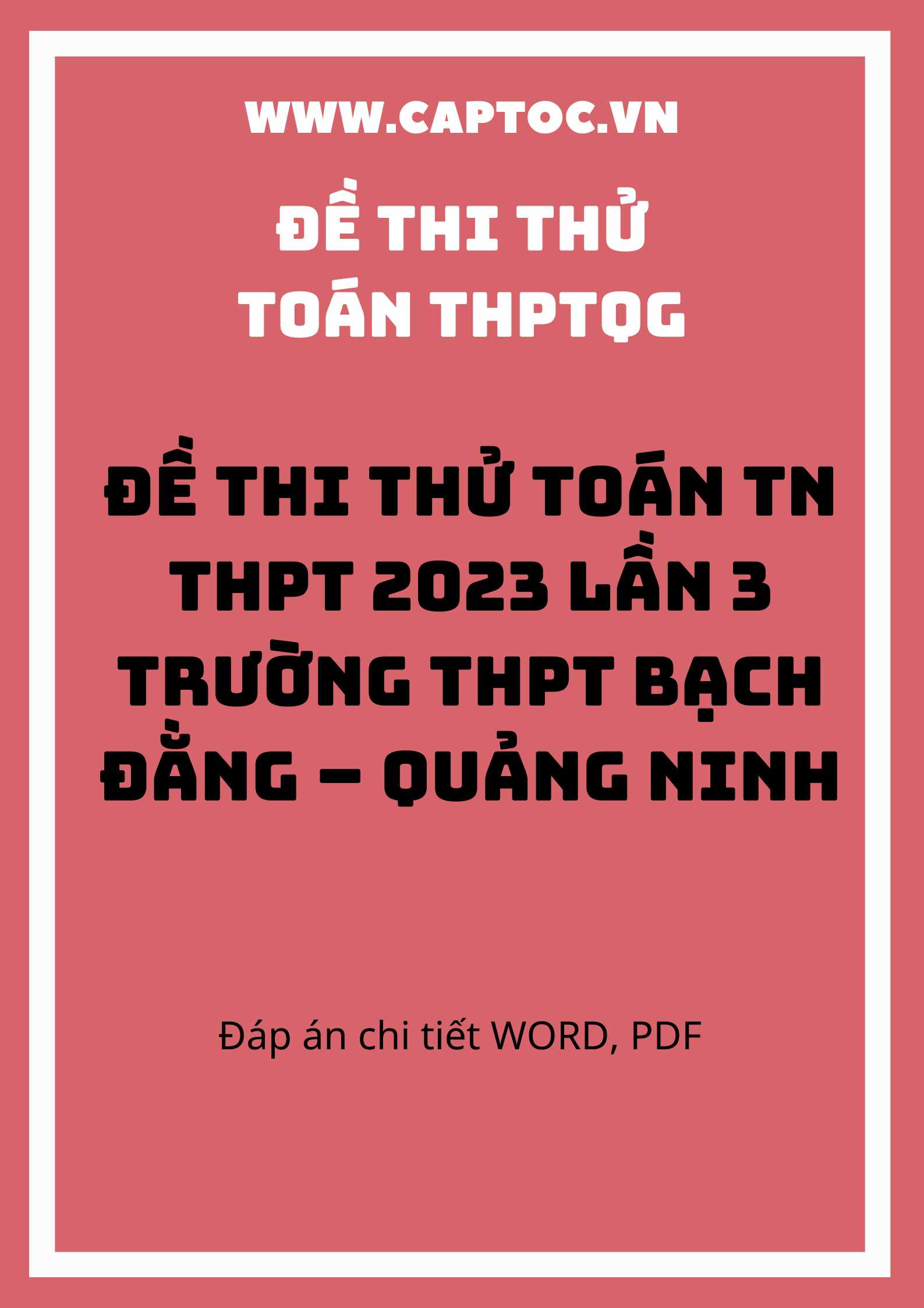 Đề thi thử Toán TN THPT 2023 lần 3 trường THPT Bạch Đằng – Quảng Ninh