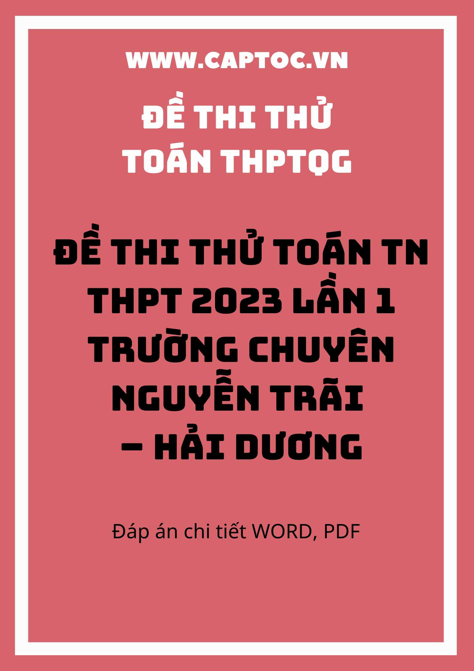 Đề thi thử Toán TN THPT 2023 lần 1 trường chuyên Nguyễn Trãi – Hải Dương