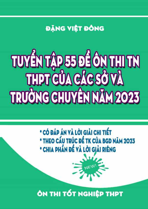 Tuyển tập 55 đề ôn thi TN THPT môn Toán các sở và trường chuyên năm 2023