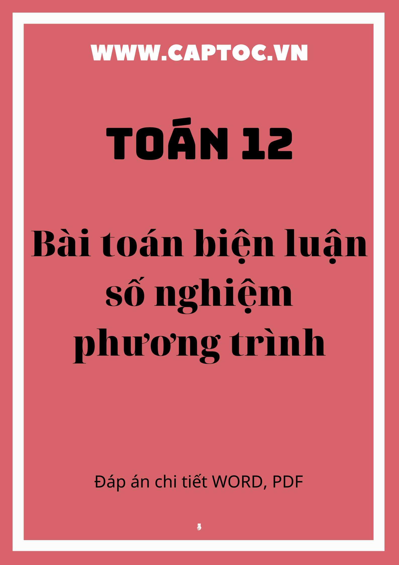 Bài toán biện luận số nghiệm phương trình