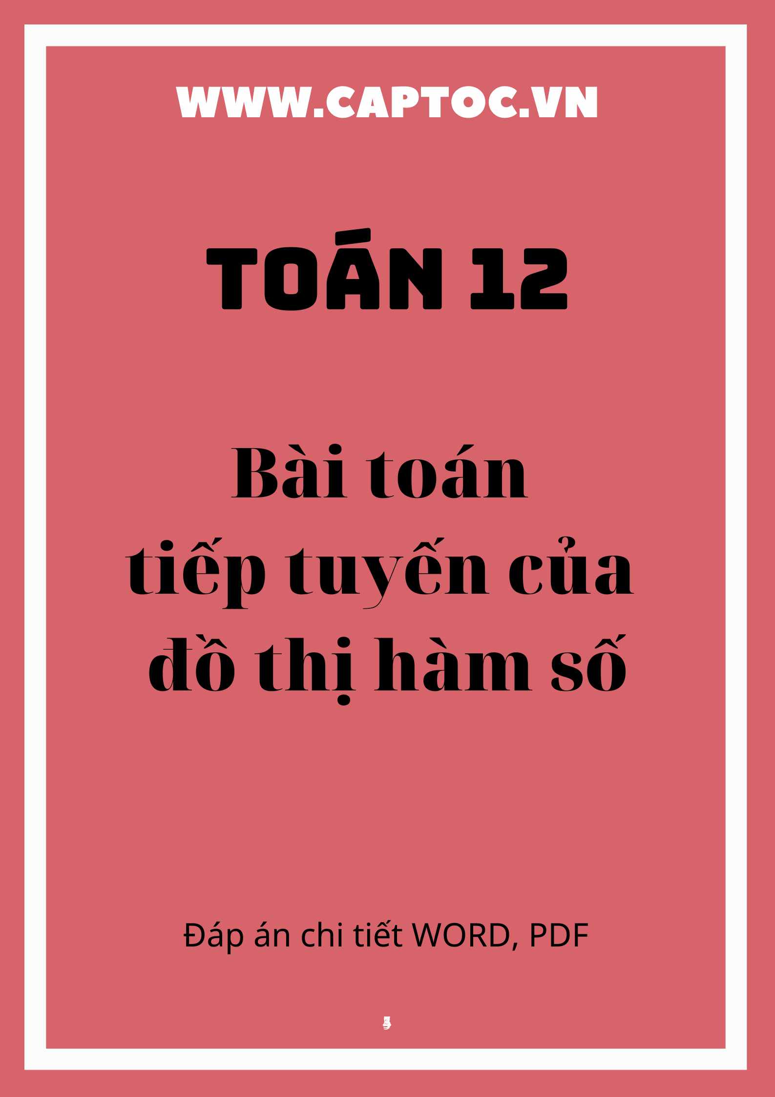 Bài toán tiếp tuyến của đồ thị hàm số