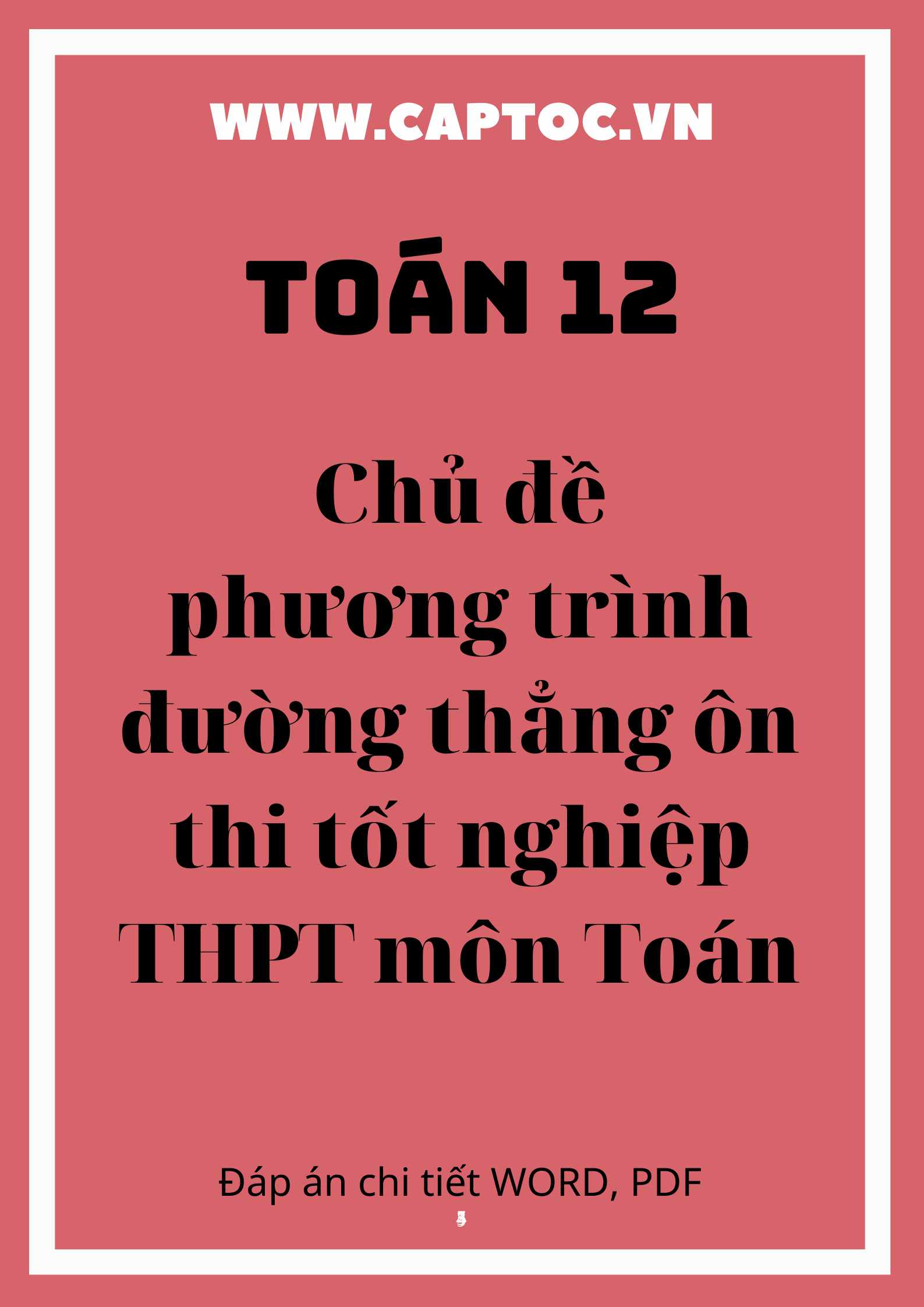 Chủ đề phương trình đường thẳng ôn thi tốt nghiệp THPT môn Toán