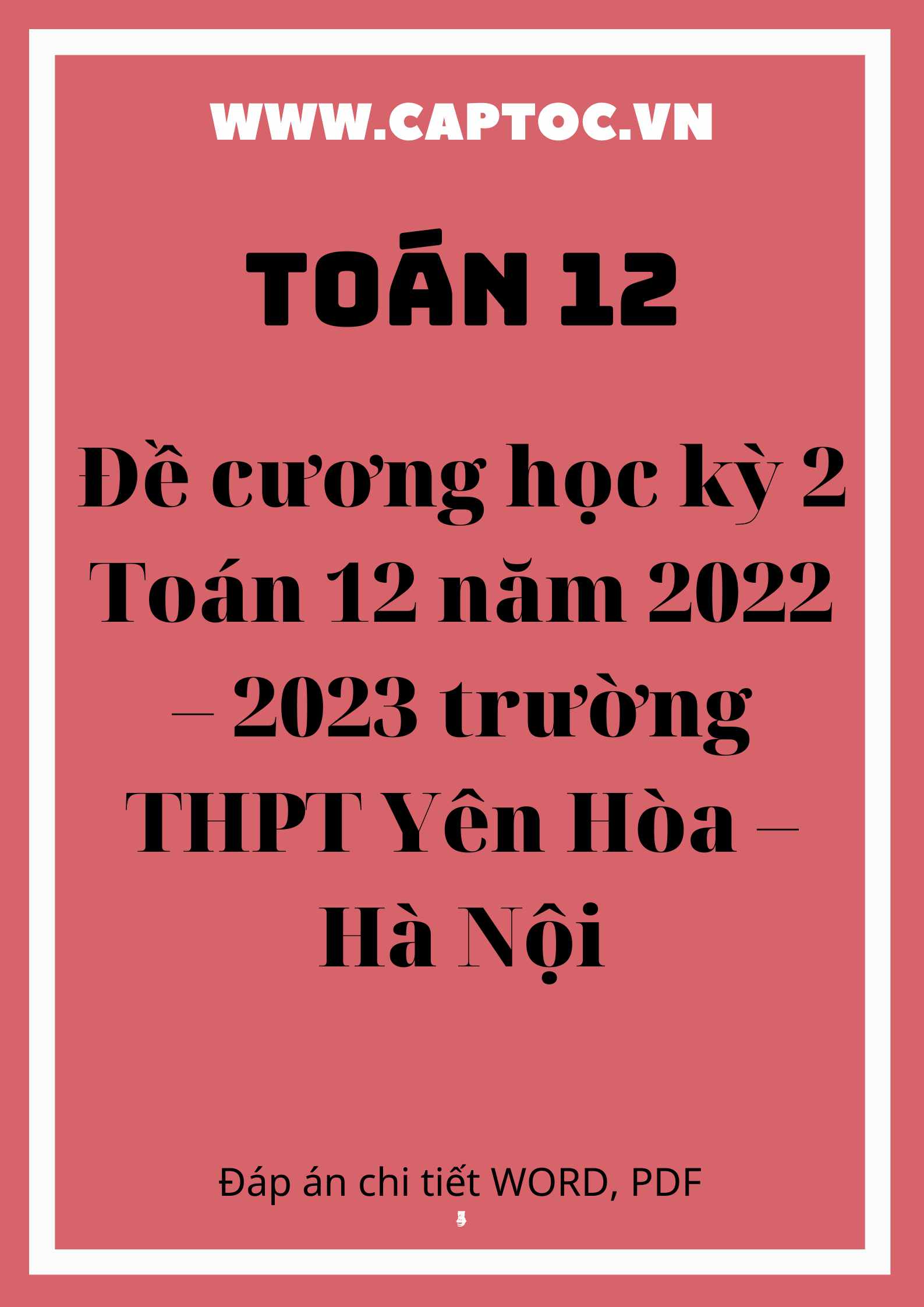 Đề cương học kỳ 2 Toán 12 trường THPT Yên Hòa – Hà Nội