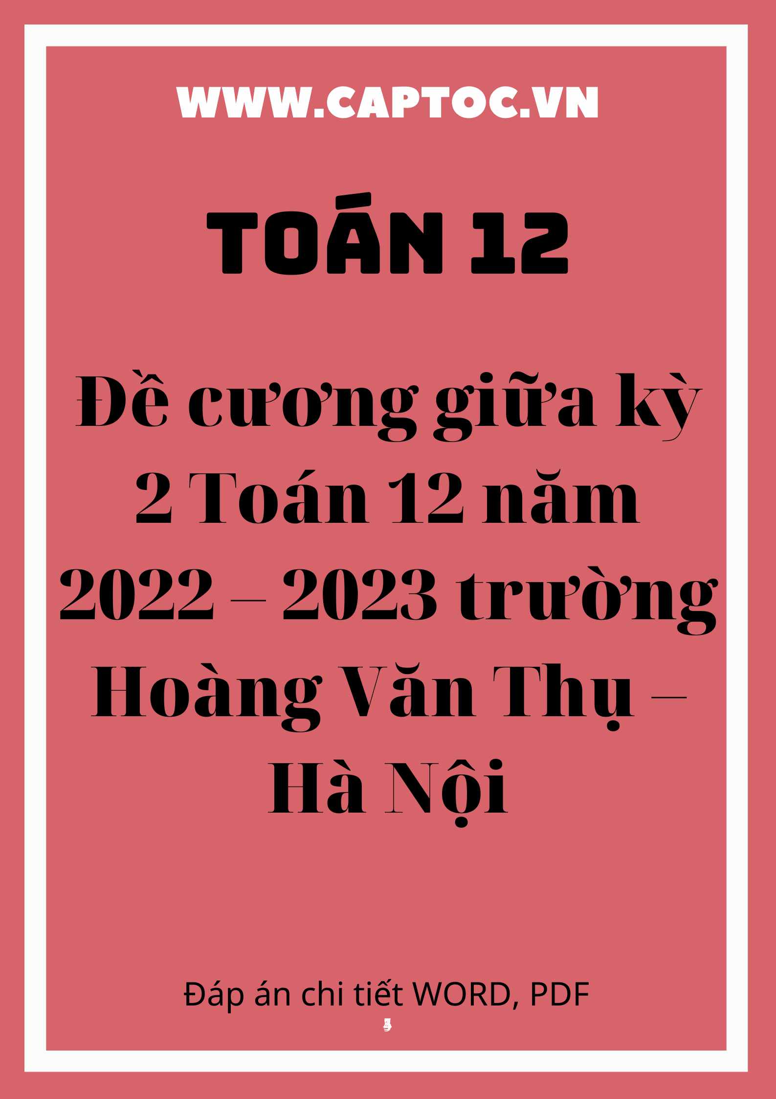 Đề cương giữa kỳ 2 Toán 12 năm 2022 – 2023 trường Hoàng Văn Thụ – Hà Nội