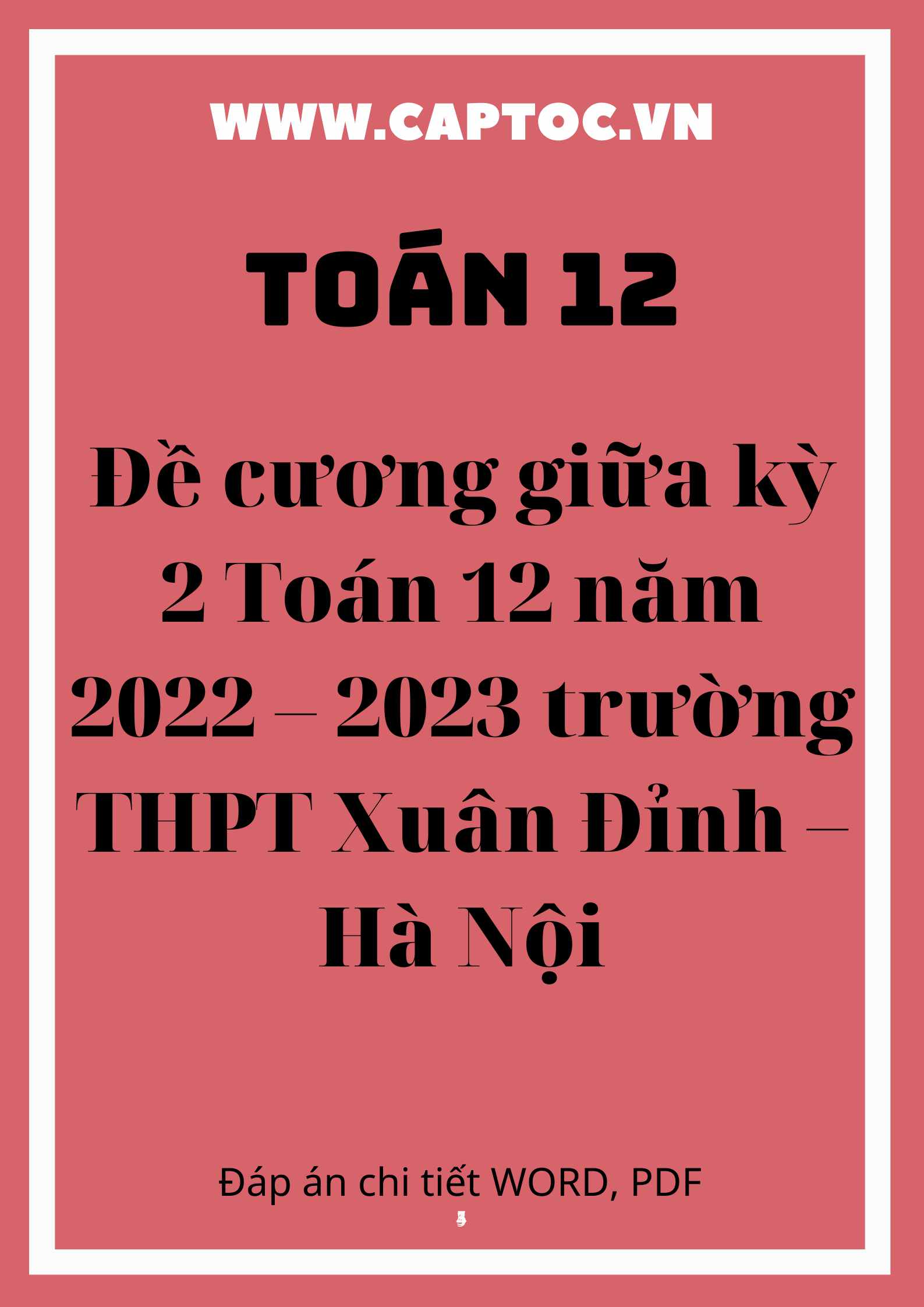 Đề cương giữa kỳ 2 Toán 12 năm 2022 – 2023 trường THPT Xuân Đỉnh – Hà Nội