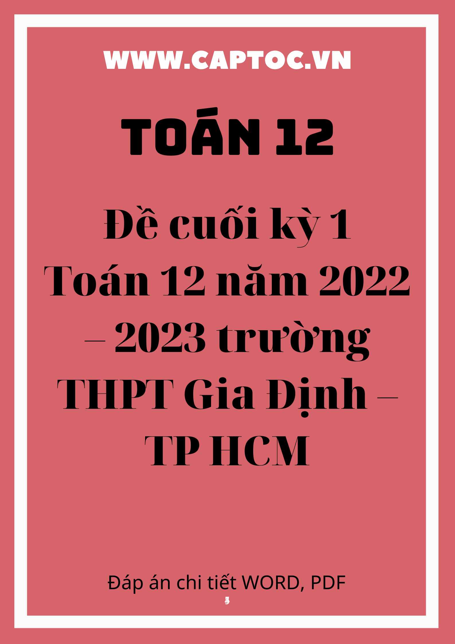 Đề cuối kì 1 Toán 12 năm 2022 – 2023 trường THPT Gia Định – TP HCM