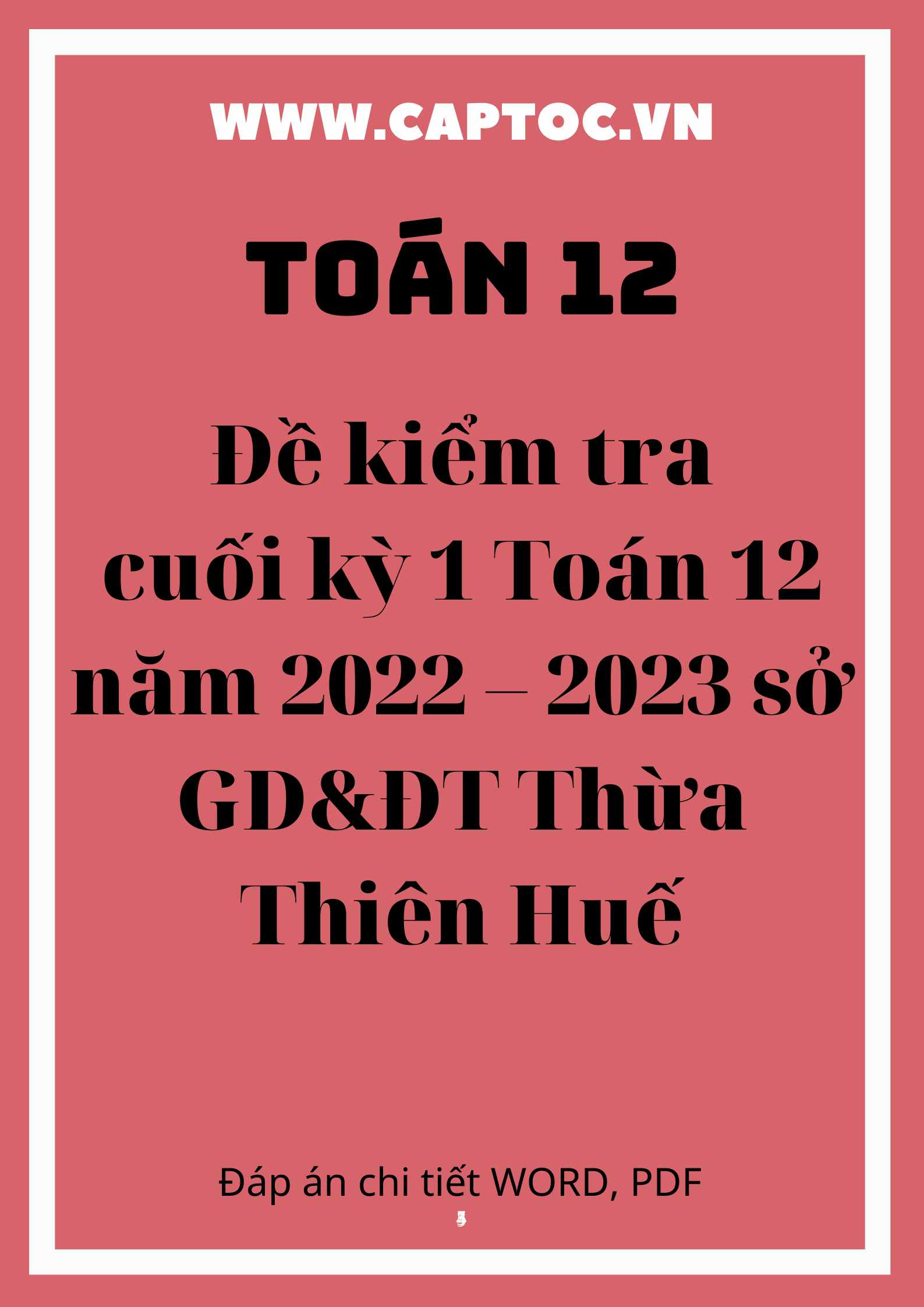 Đề kiểm tra cuối kì 1 Toán 12 năm 2022 – 2023 sở GD&ĐT Thừa Thiên Huế