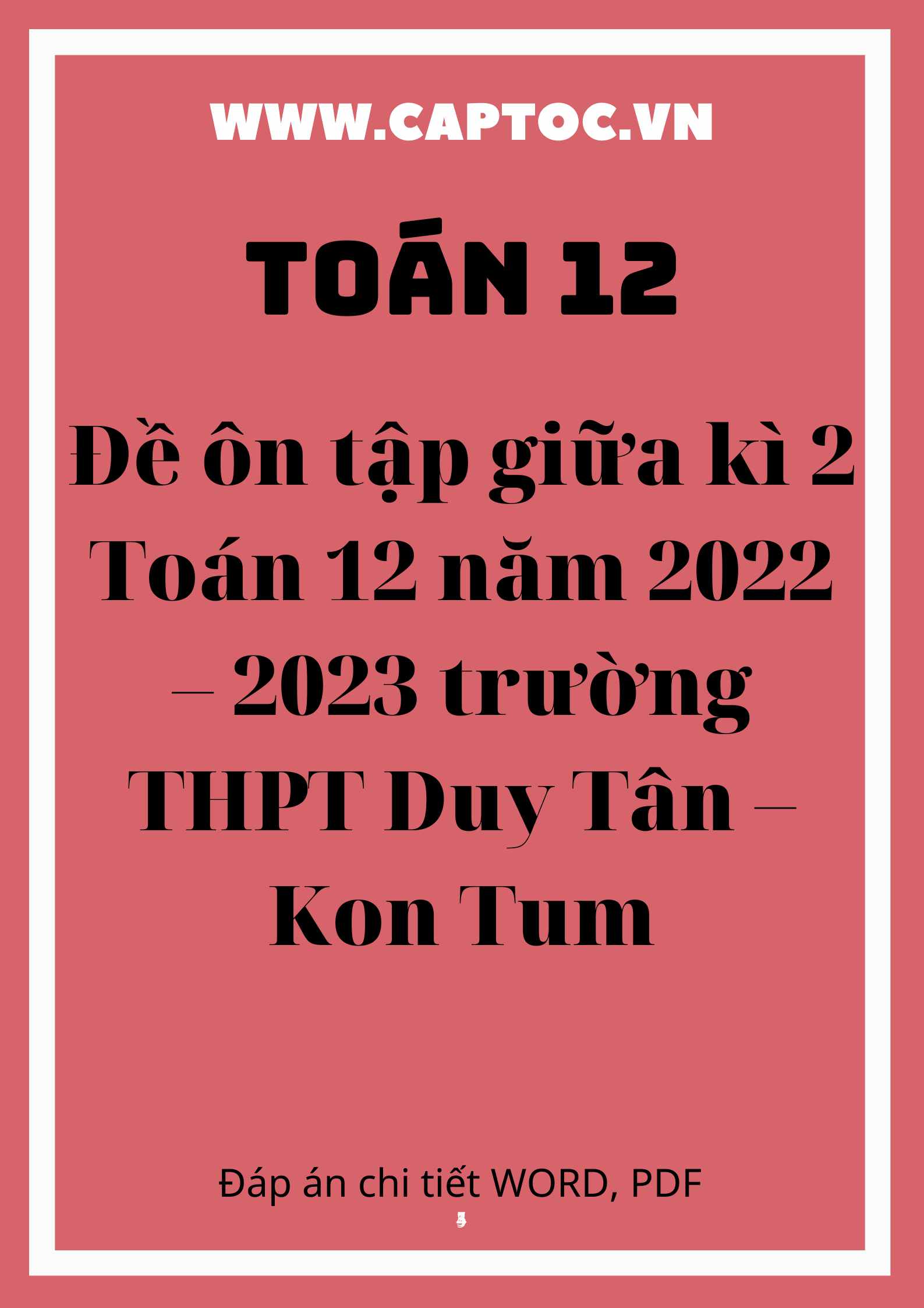 Đề ôn tập giữa kì 2 Toán 12 năm 2022 – 2023 trường THPT Duy Tân – Kon Tum