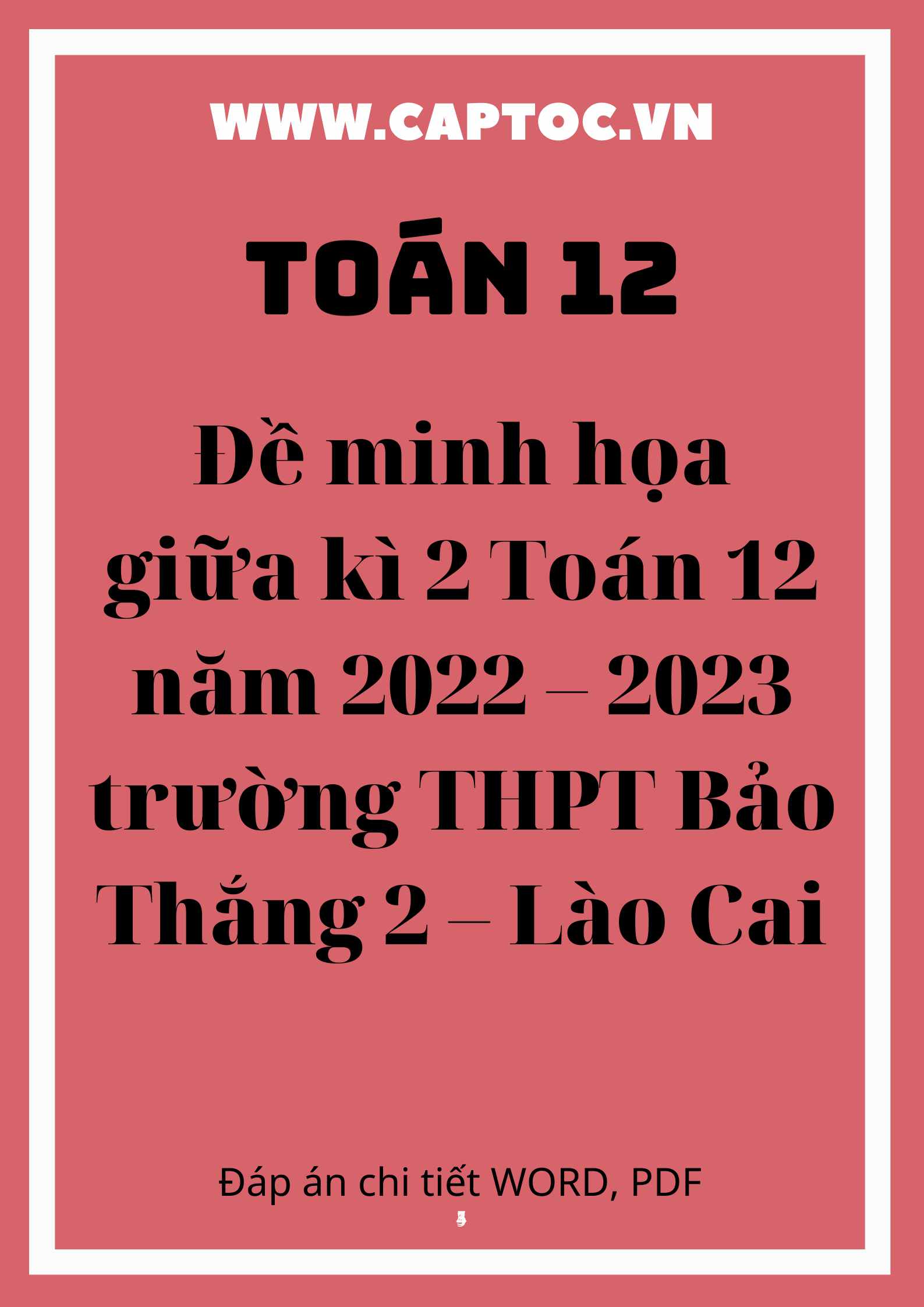 Đề minh họa giữa kì 2 Toán 12 năm 2022 – 2023 trường THPT Bảo Thắng 2 – Lào Cai
