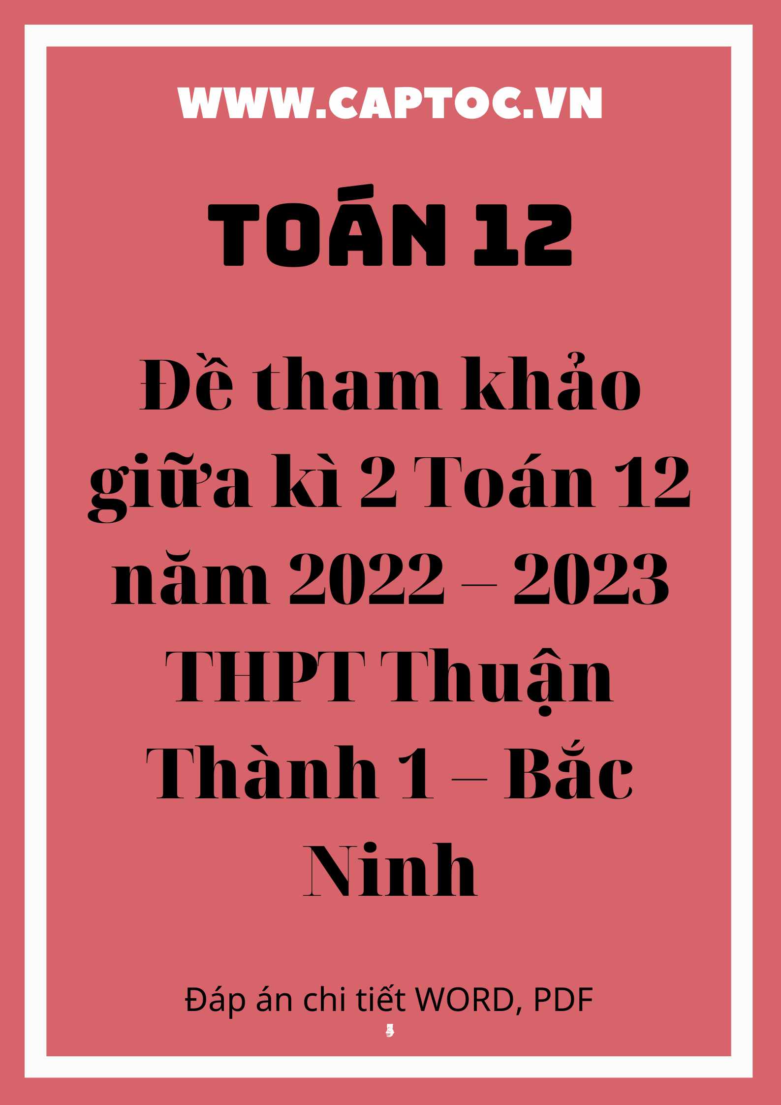 Đề tham khảo giữa kì 2 Toán 12 năm 2022 – 2023 THPT Thuận Thành 1 – Bắc Ninh