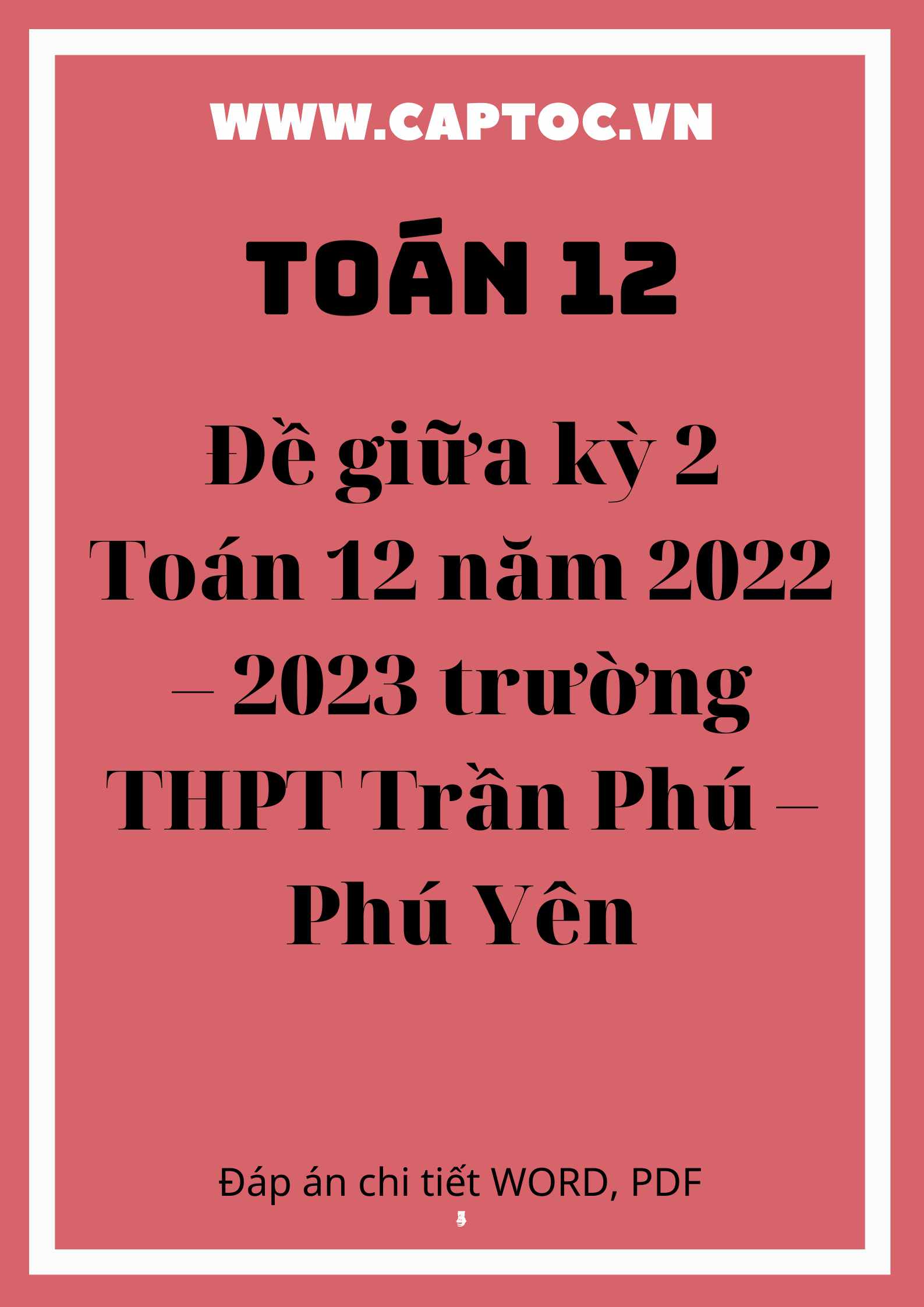 Đề giữa kỳ 2 Toán 12 năm 2022 – 2023 trường THPT Trần Phú – Phú Yên