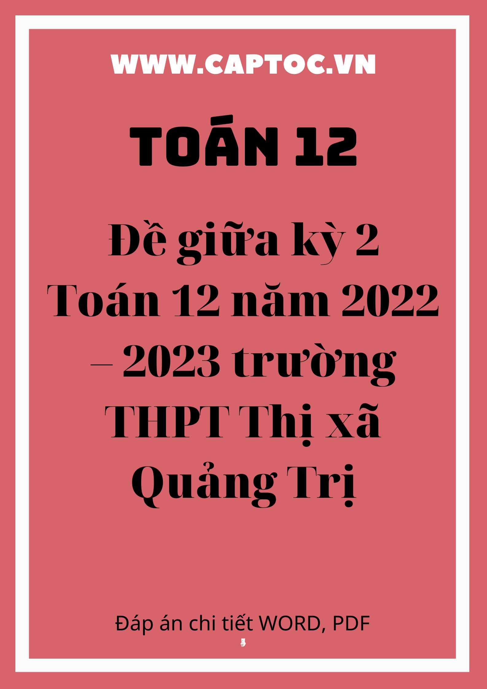 Đề giữa kỳ 2 Toán 12 năm 2022 – 2023 trường THPT Thị xã Quảng Trị