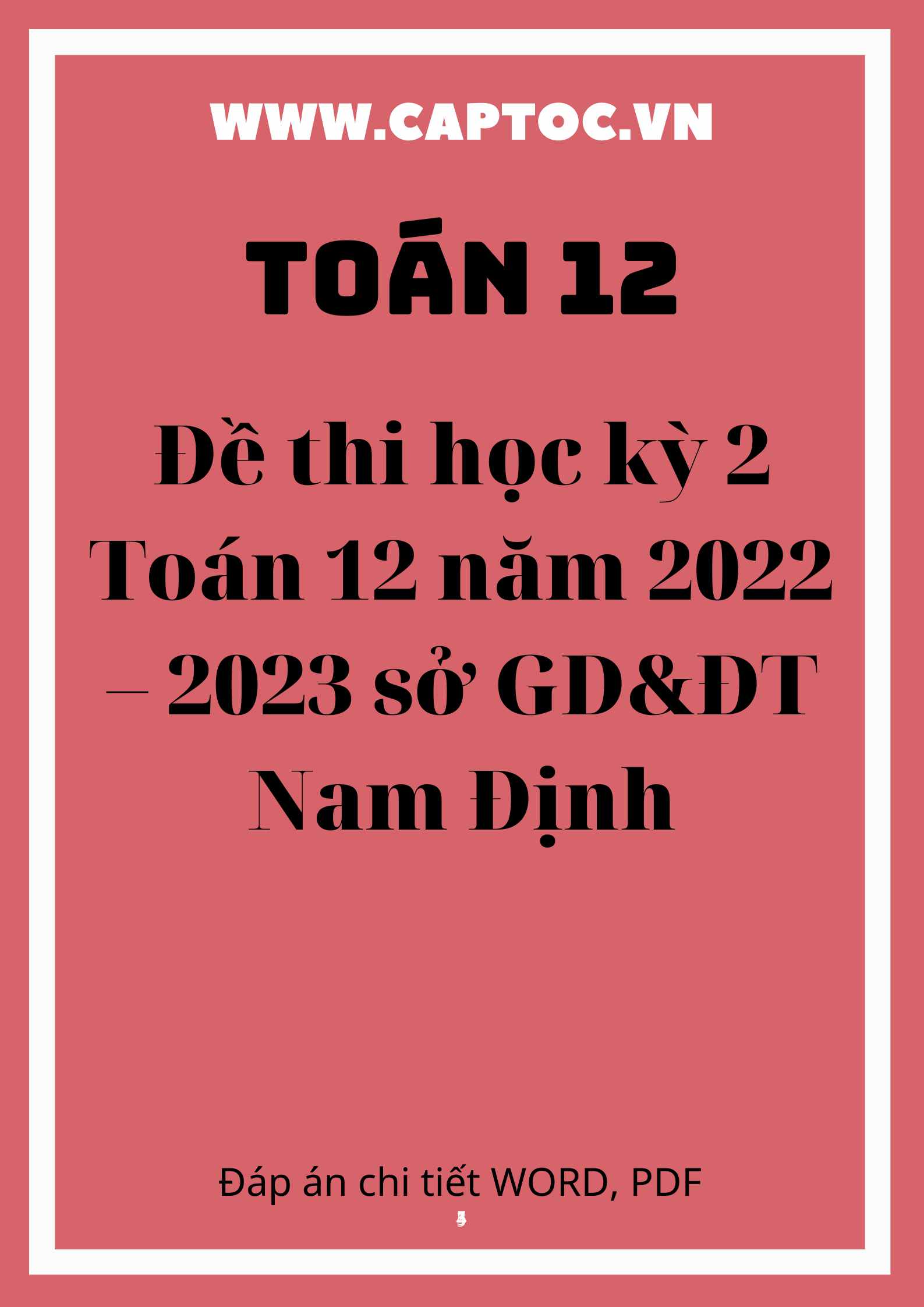 Đề thi học kỳ 2 Toán 12 năm 2022 – 2023 sở GD&ĐT Nam Định