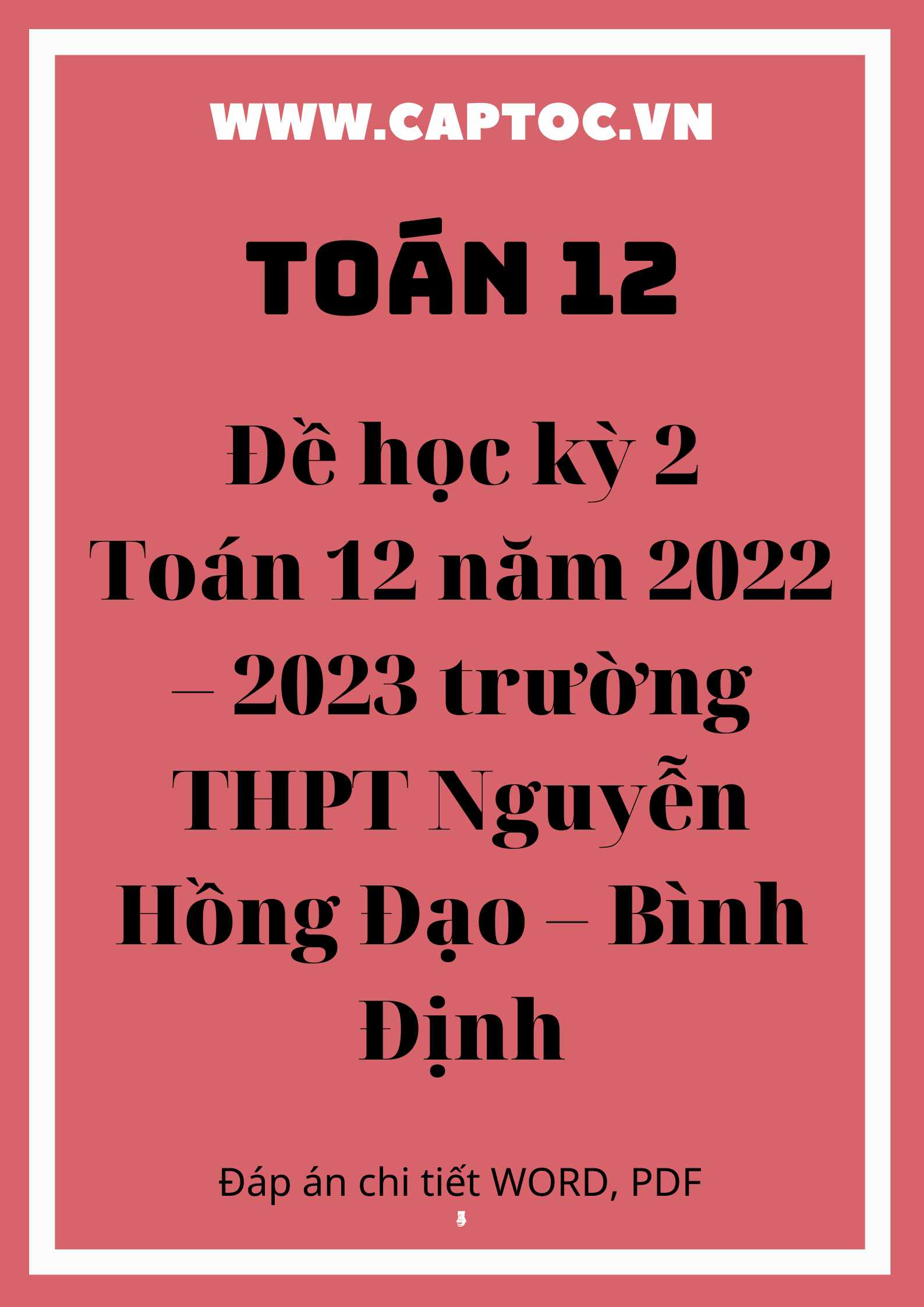 Đề học kỳ 2 Toán 12 năm 2022 – 2023 trường THPT Nguyễn Hồng Đạo – Bình Định