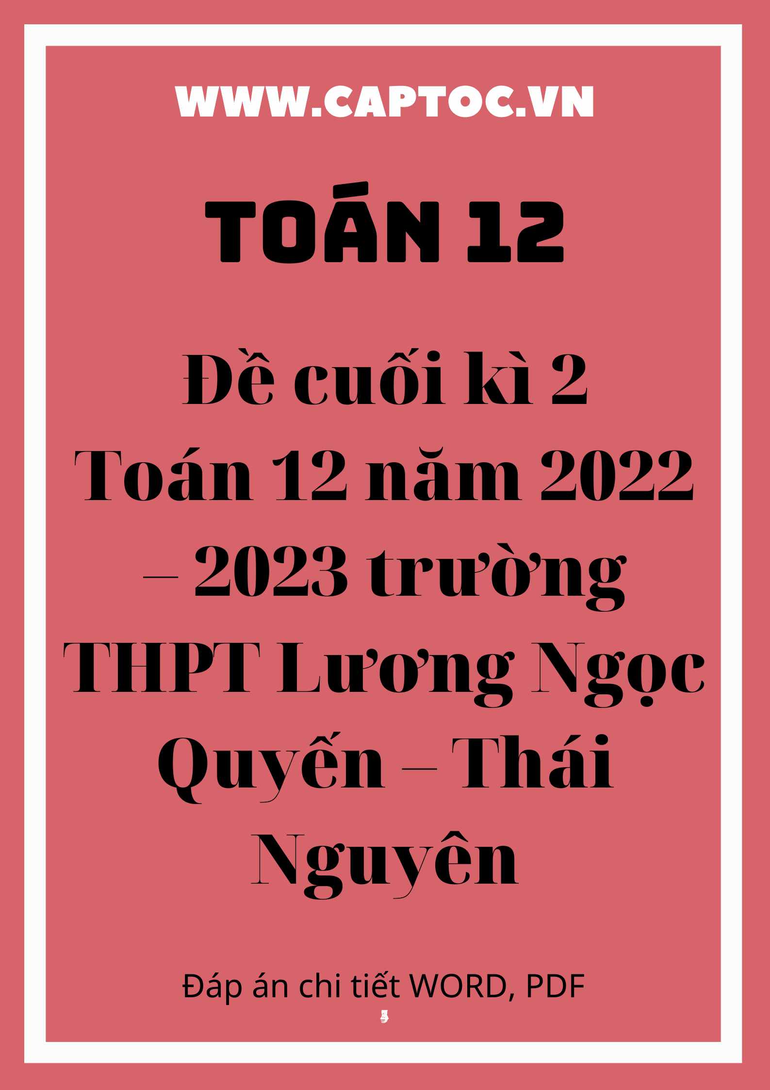 Đề cuối kì 2 Toán 12 năm 2022 – 2023 trường THPT Lương Ngọc Quyến – Thái Nguyên