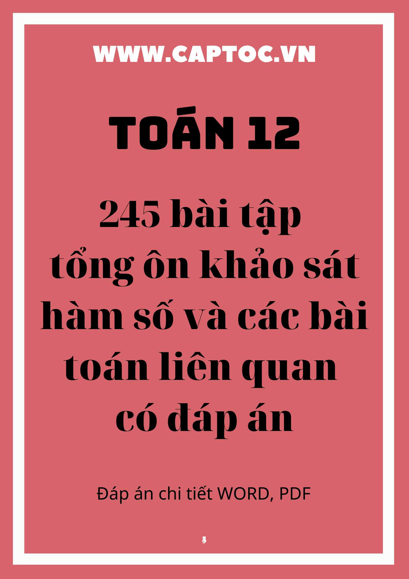 245 bài tập tổng ôn khảo sát hàm số và các bài toán liên quan có đáp án