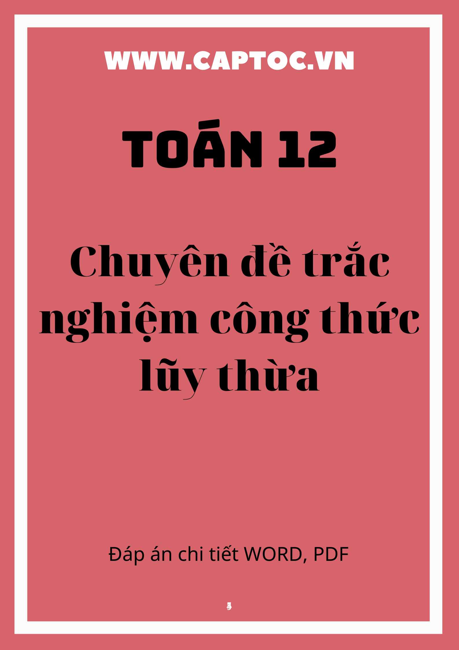 Chuyên đề trắc nghiệm công thức lũy thừa