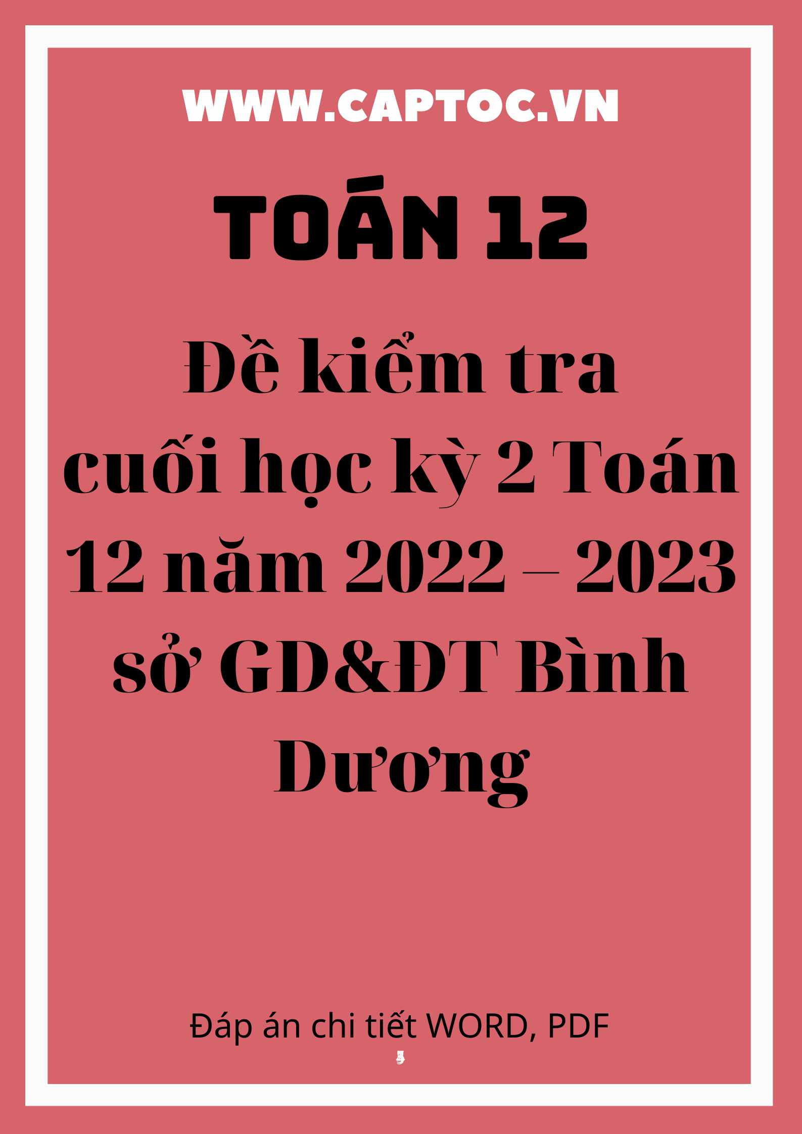 Đề kiểm tra cuối học kỳ 2 Toán 12 năm 2022 – 2023 sở GD&ĐT Bình Dương