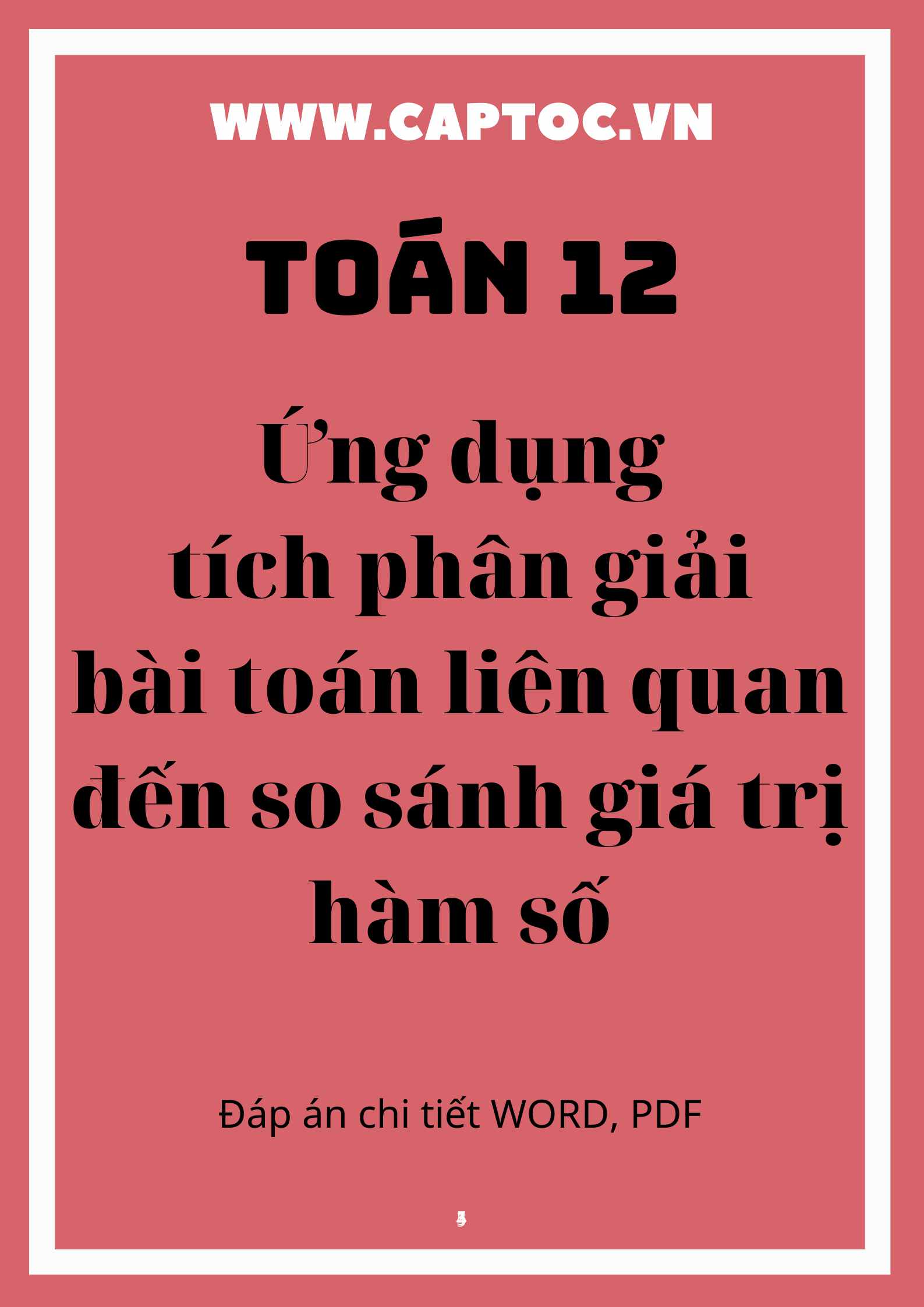 Ứng dụng tích phân giải bài toán liên quan đến so sánh giá trị hàm số