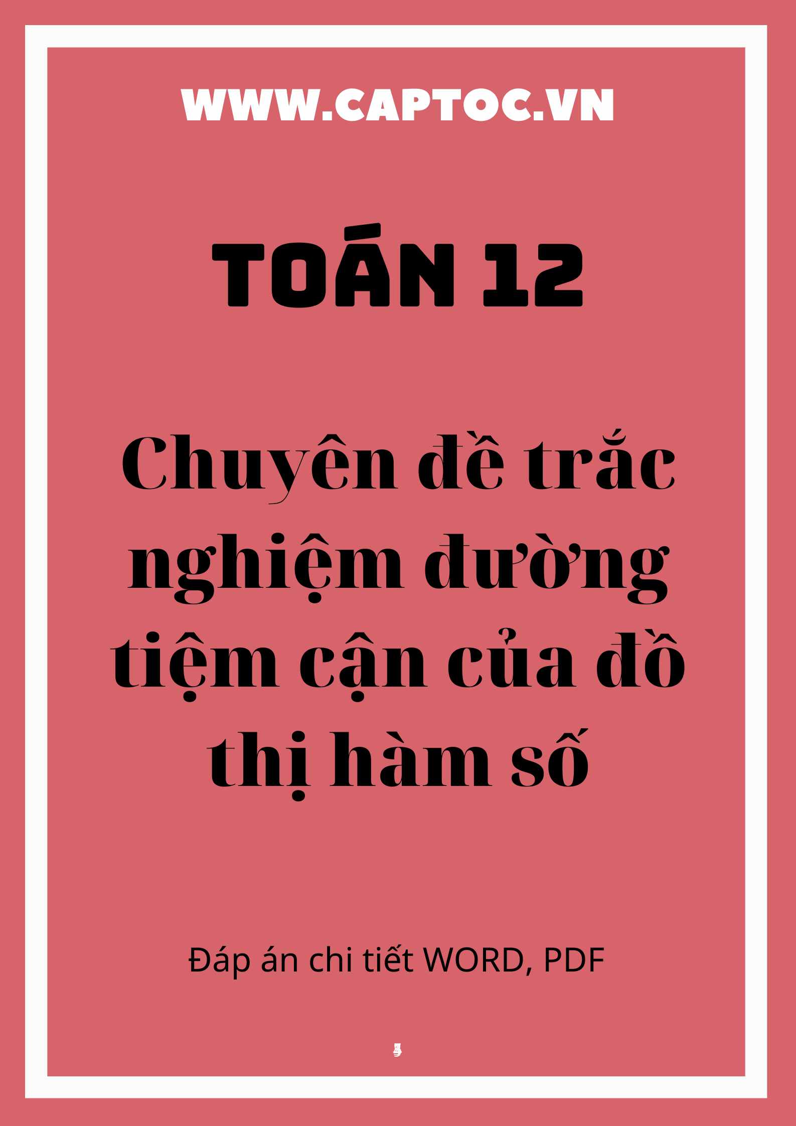 Chuyên đề trắc nghiệm đường tiệm cận của đồ thị hàm số