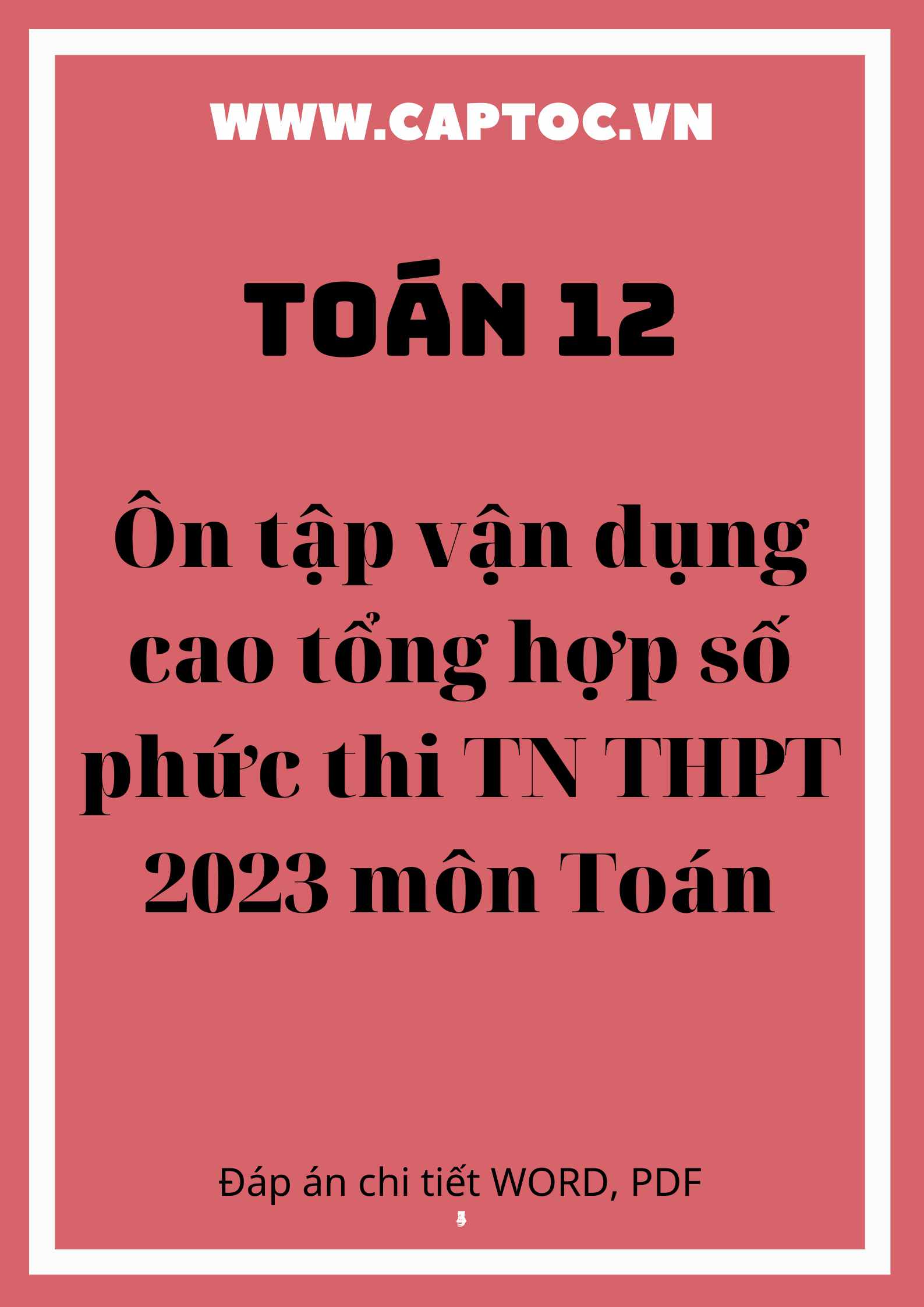 Ôn tập vận dụng cao tổng hợp số phức thi TN THPT 2023 môn Toán