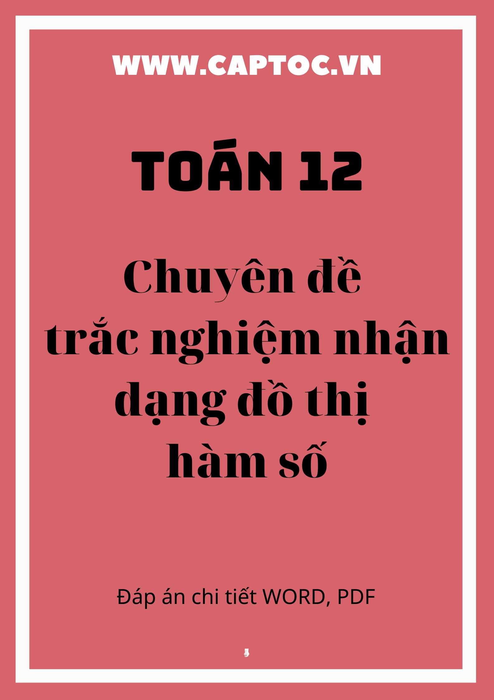 Chuyên đề trắc nghiệm nhận dạng đồ thị hàm số