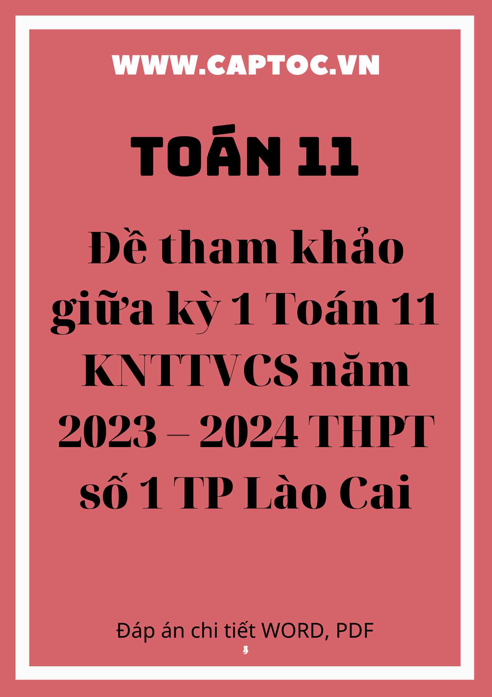 Đề tham khảo giữa kỳ 1 Toán 11 KNTTVCS năm 2023 – 2024 THPT số 1 TP Lào Cai