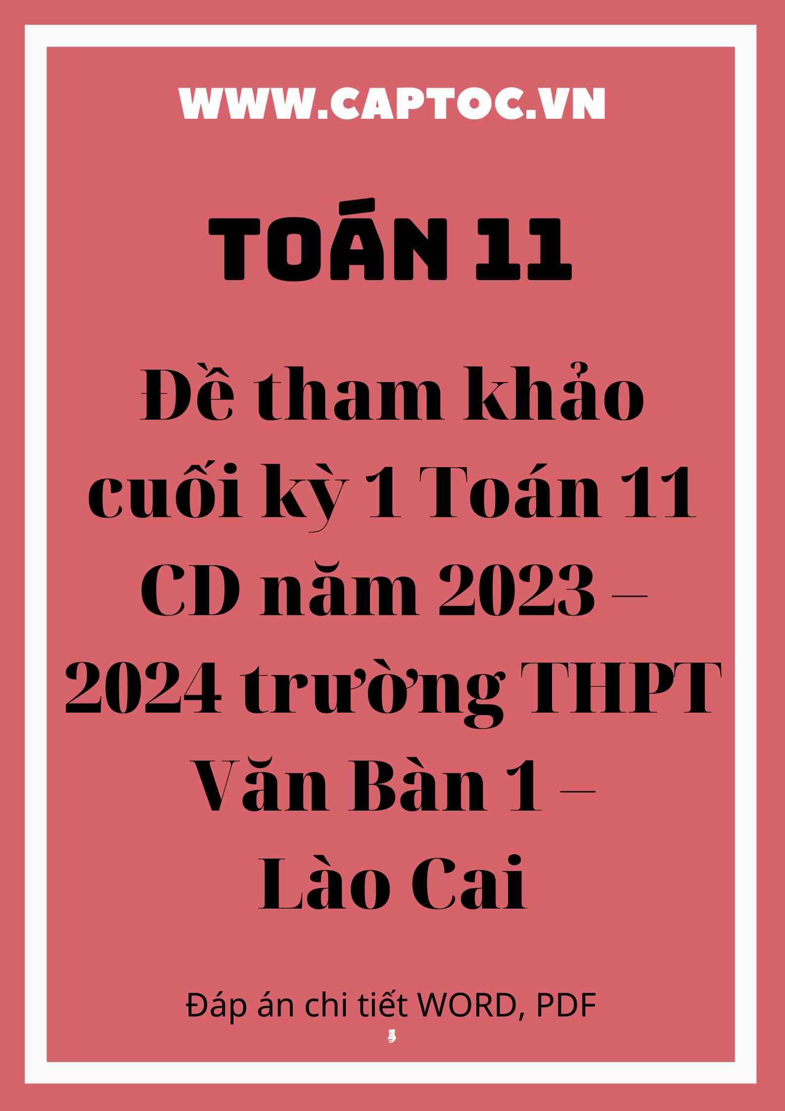 Đề tham khảo cuối kỳ 1 Toán 11 CD năm 2023 – 2024 trường THPT Văn Bàn 1 – Lào Cai