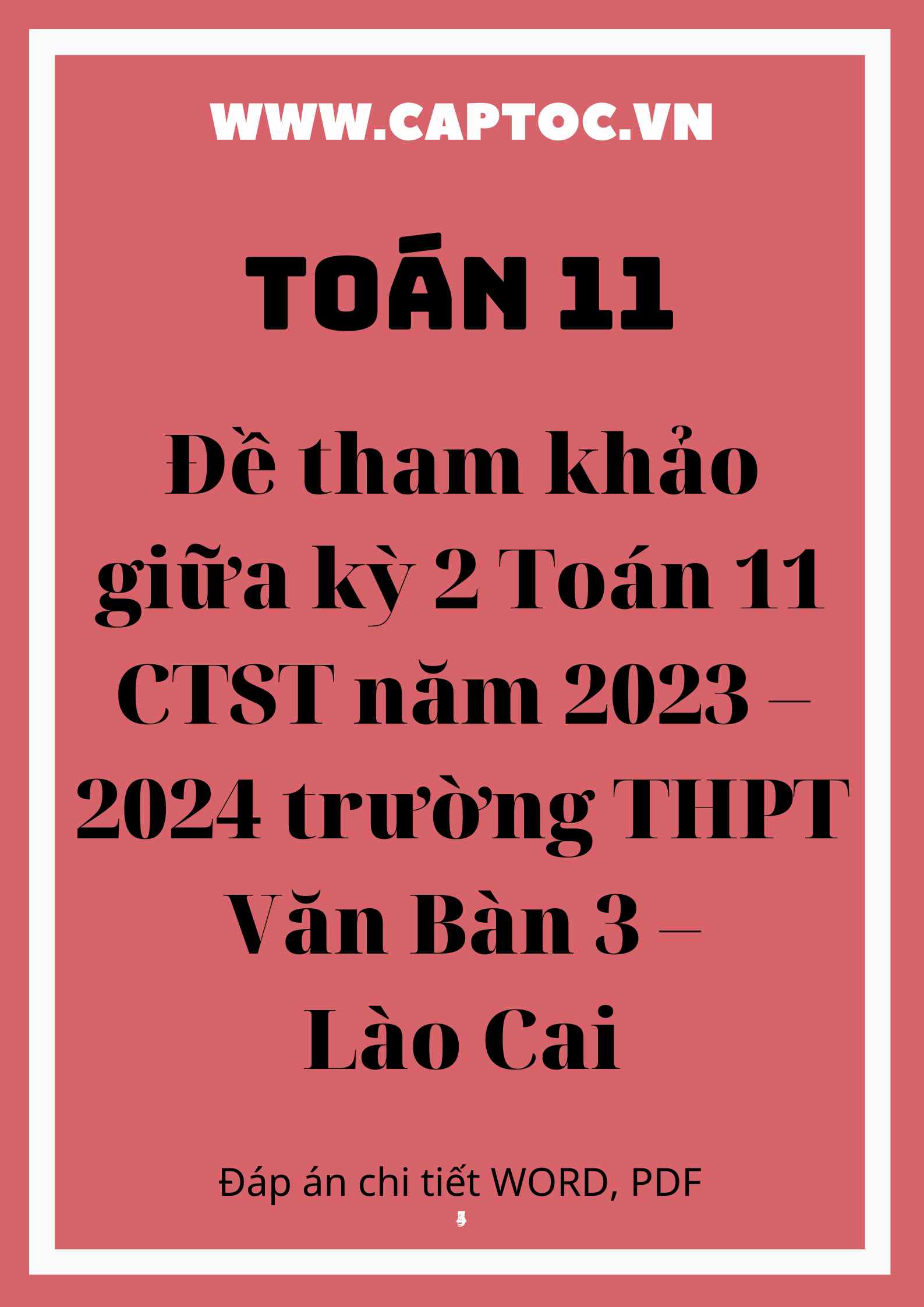 Đề tham khảo giữa kỳ 2 Toán 11 CTST năm 2023 – 2024 trường THPT Văn Bàn 3 – Lào Cai