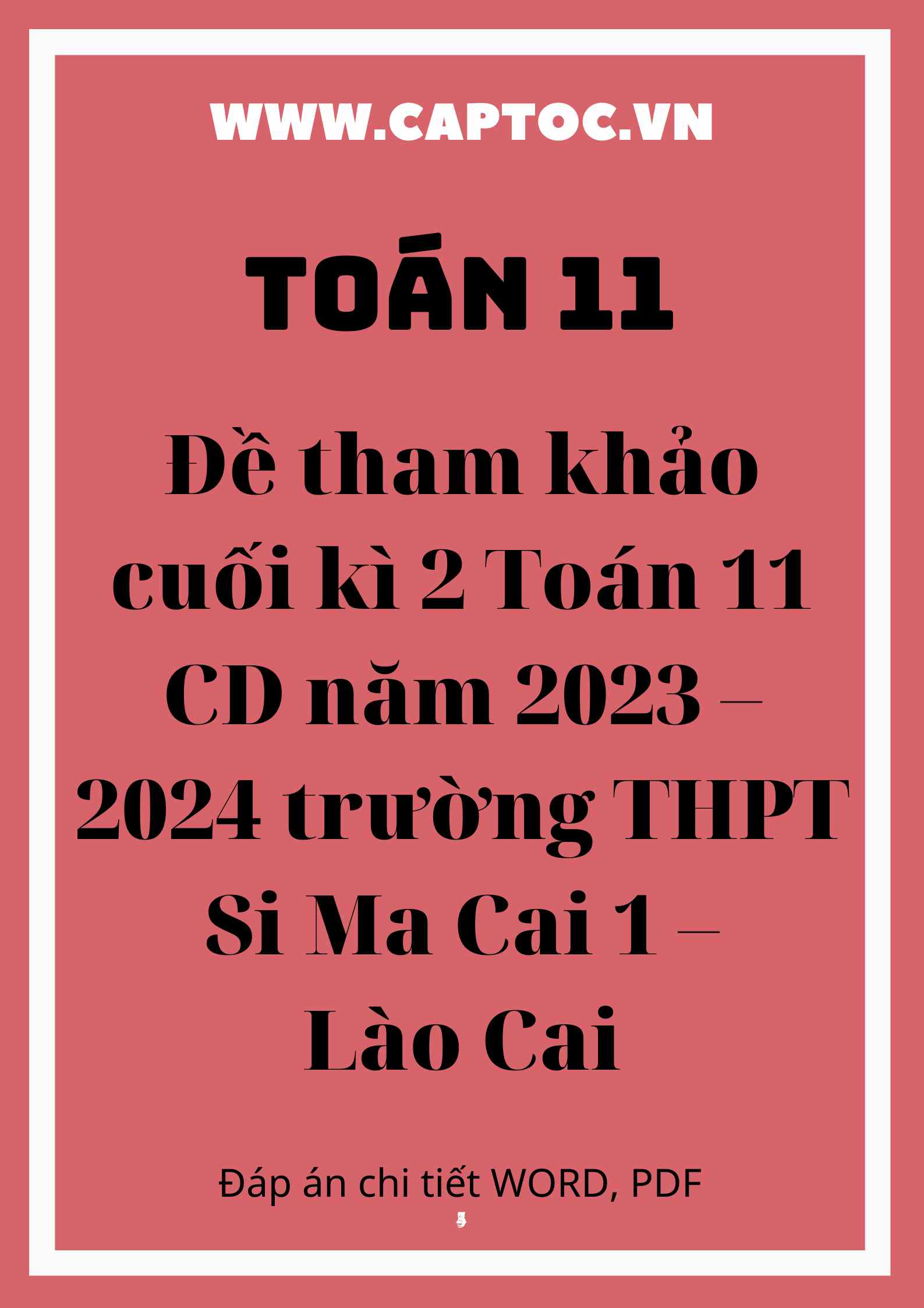 Đề tham khảo cuối kì 2 Toán 11 CD năm 2023 – 2024 trường THPT Si Ma Cai 1 – Lào Cai