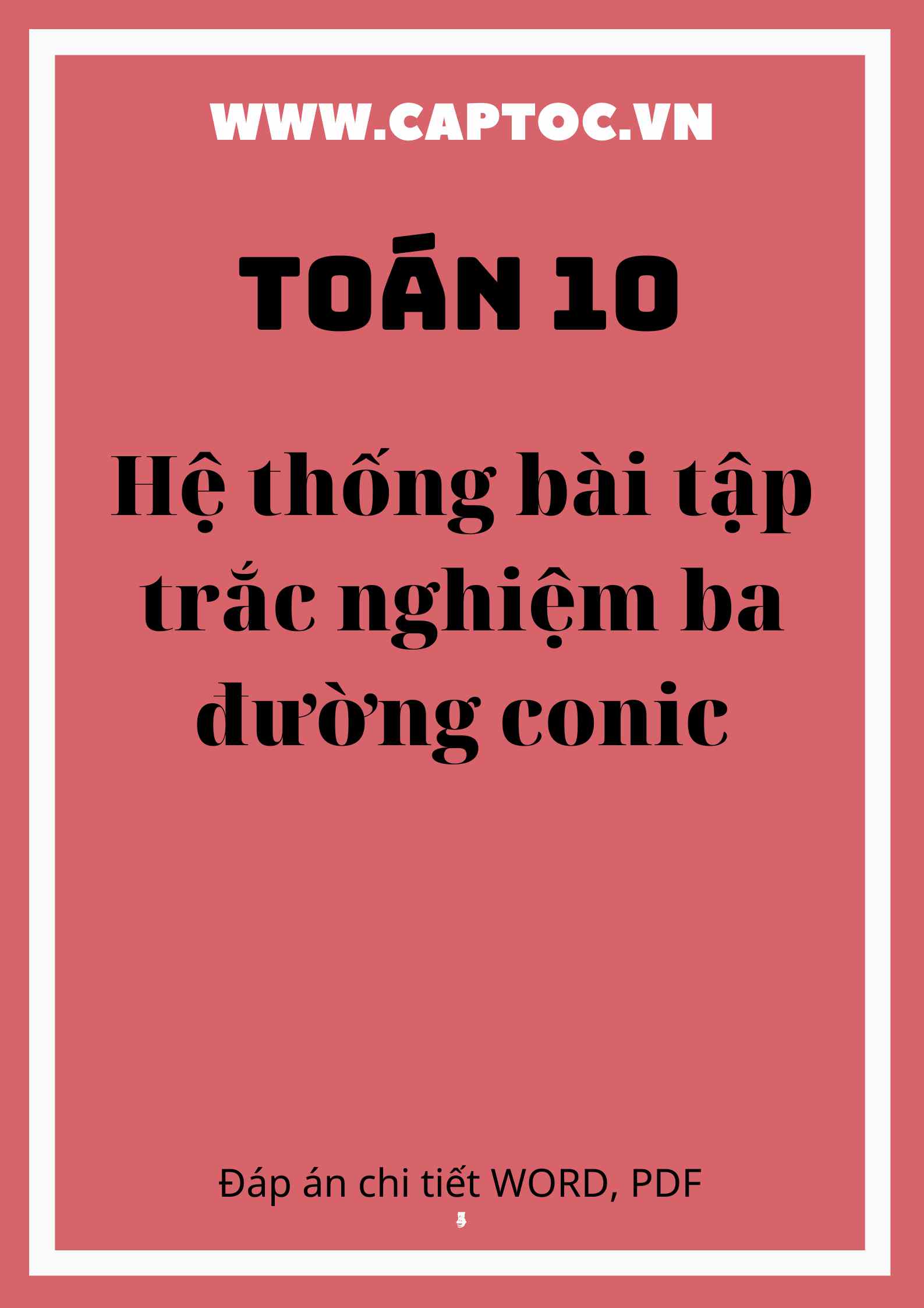 Hệ thống bài tập trắc nghiệm ba đường conic