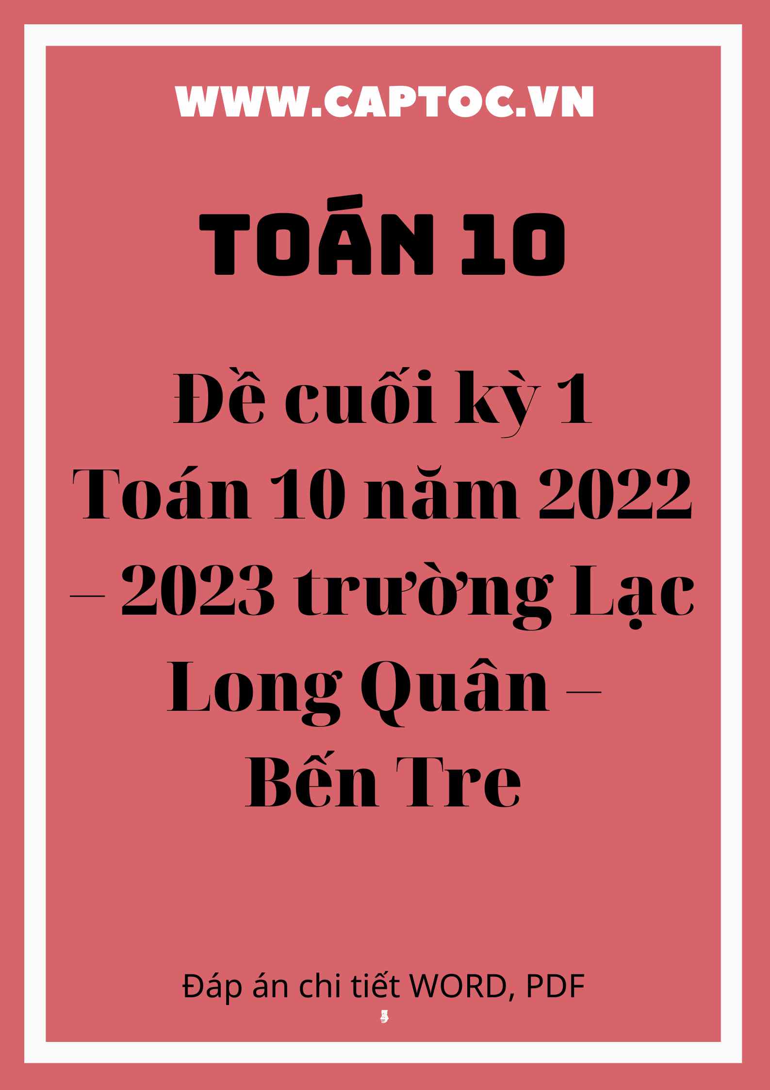 Đề cuối kỳ 1 Toán 10 năm 2022 – 2023 trường Lạc Long Quân – Bến Tre