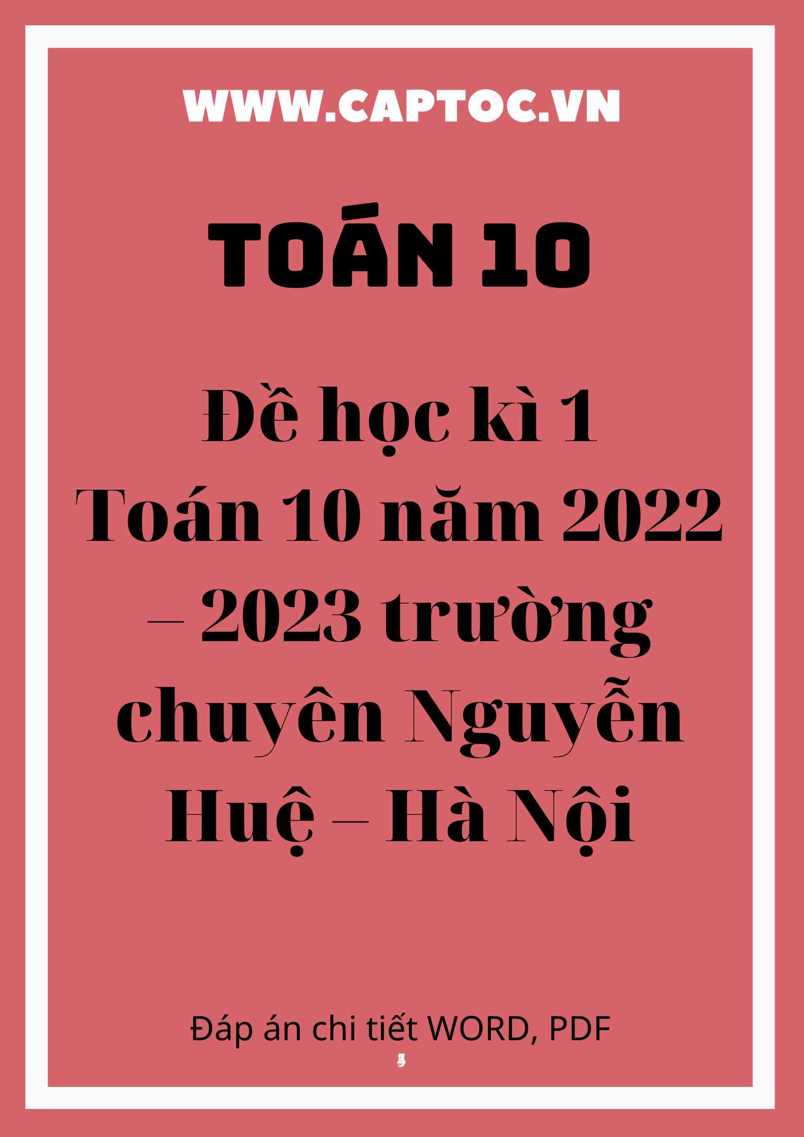 Đề học kì 1 Toán 10 năm 2022 – 2023 trường chuyên Nguyễn Huệ – Hà Nội