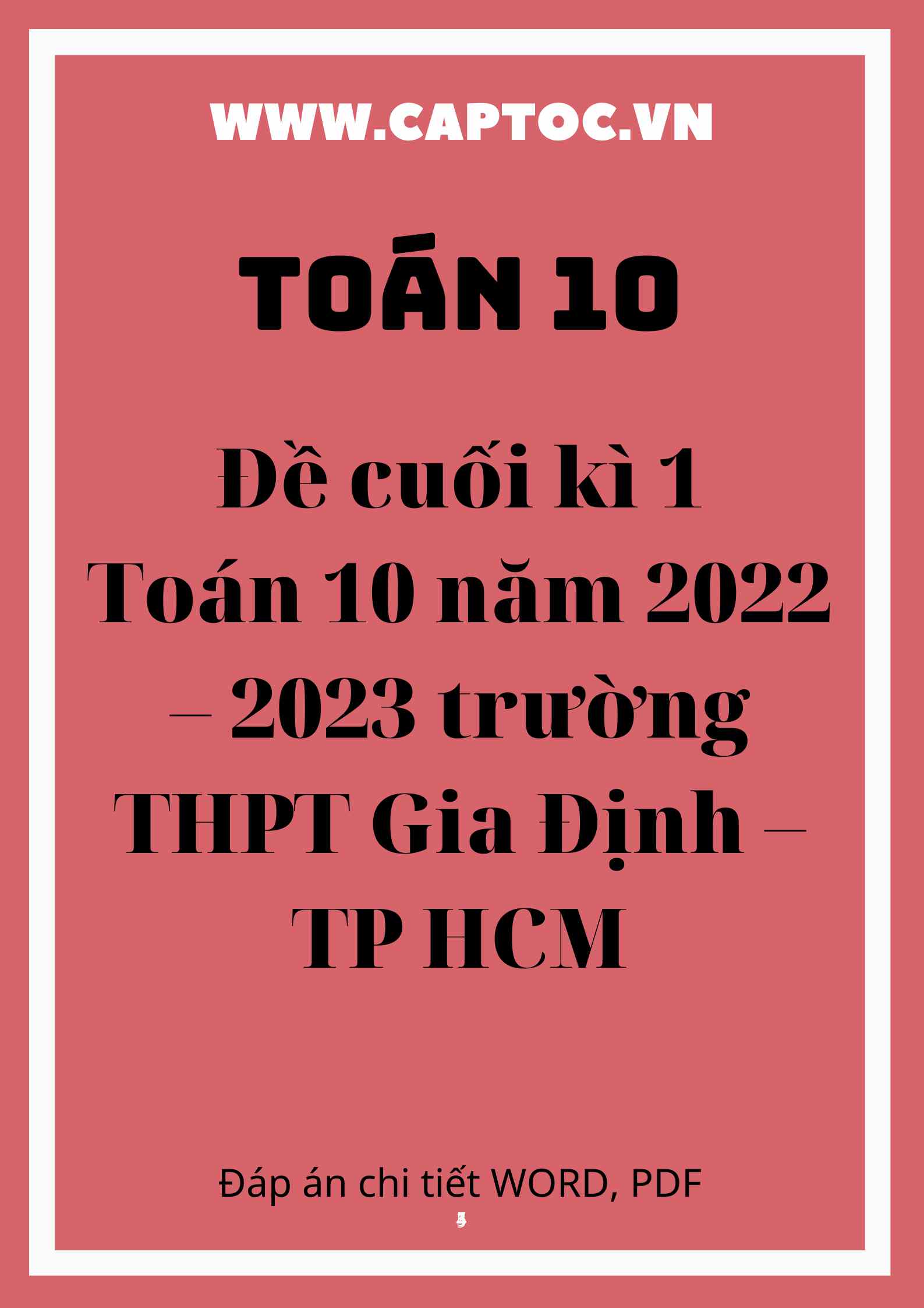 Đề cuối kì 1 Toán 10 năm 2022 – 2023 trường THPT Gia Định – TP HCM