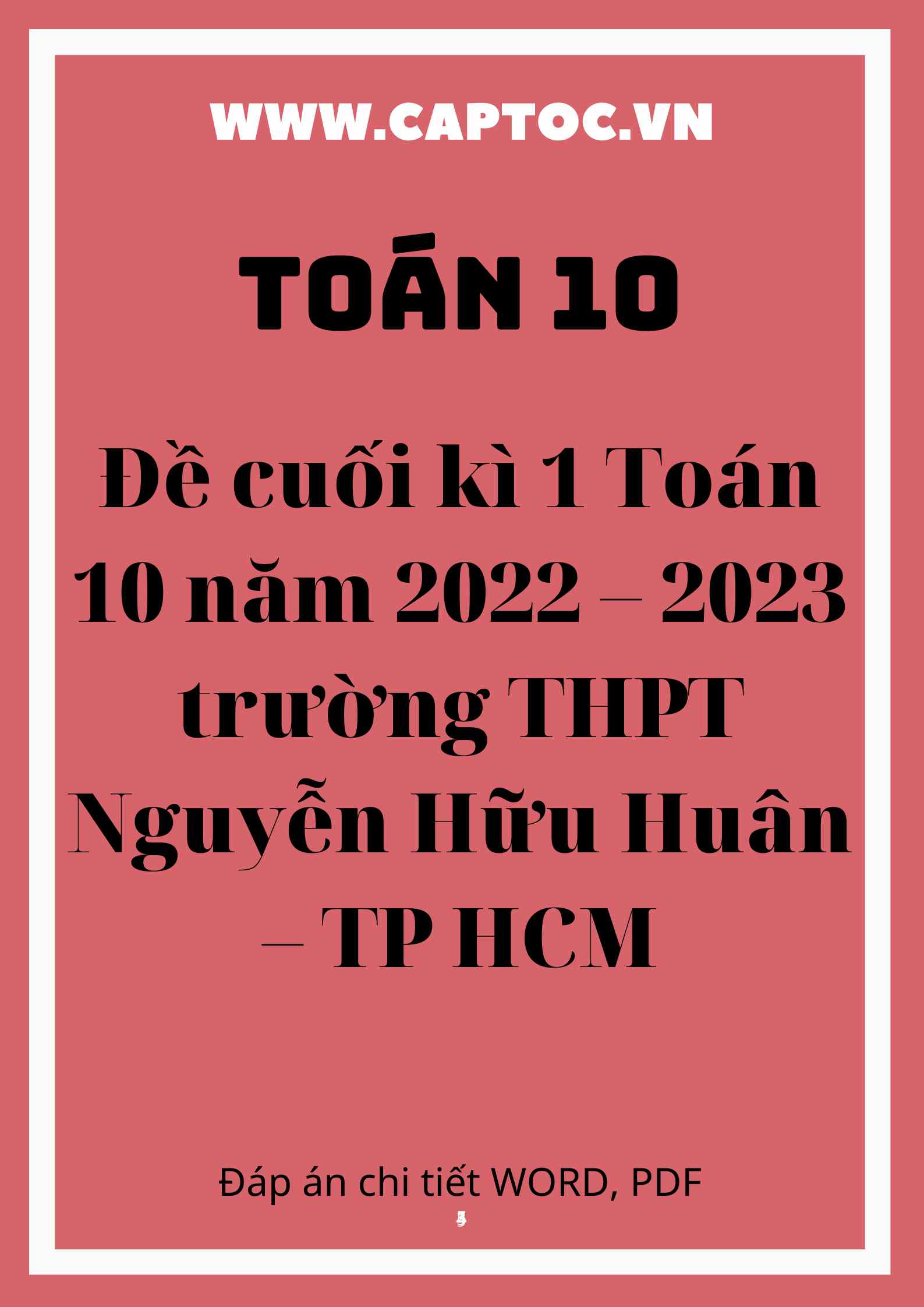 Đề cuối kì 1 Toán 10 năm 2022 – 2023 trường THPT Nguyễn Hữu Huân – TP HCM