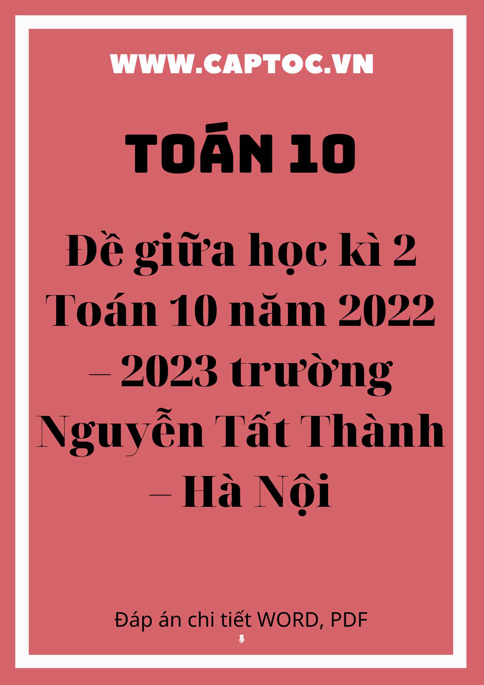 Đề giữa học kì 2 Toán 10 năm 2022 – 2023 trường Nguyễn Tất Thành – Hà Nội
