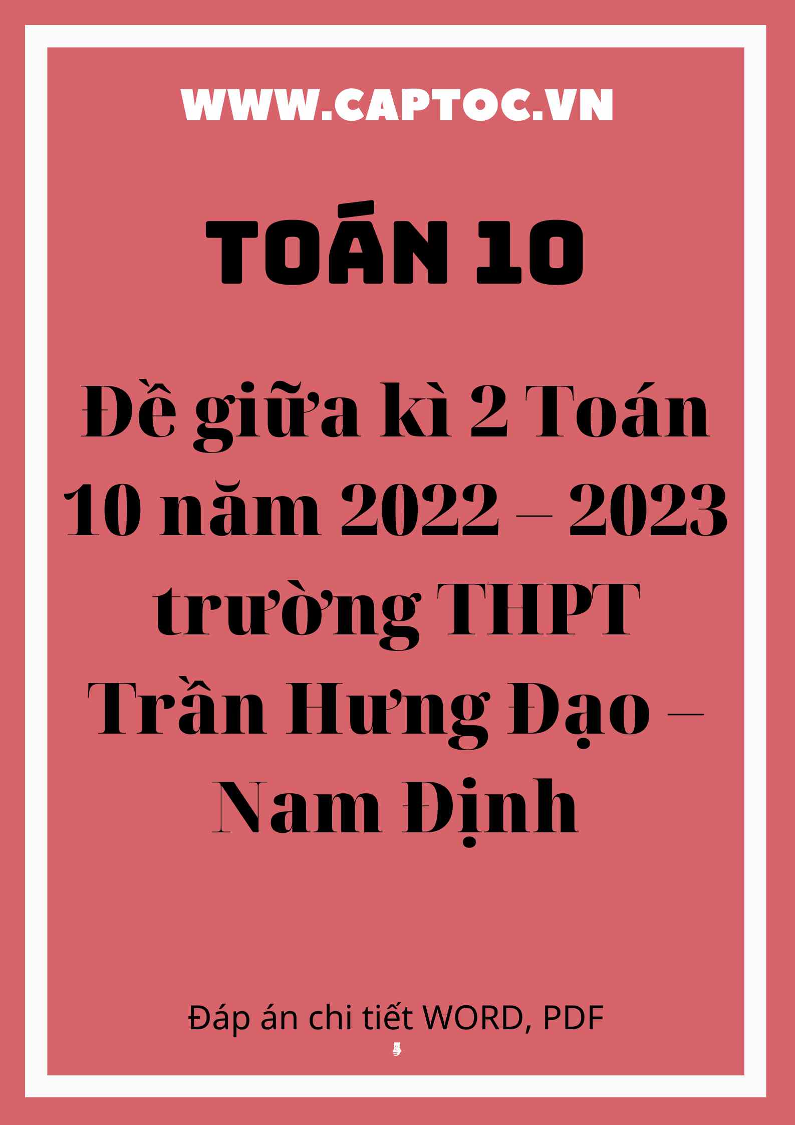 Đề giữa kì 2 Toán 10 năm 2022 – 2023 trường THPT Trần Hưng Đạo – Nam Định