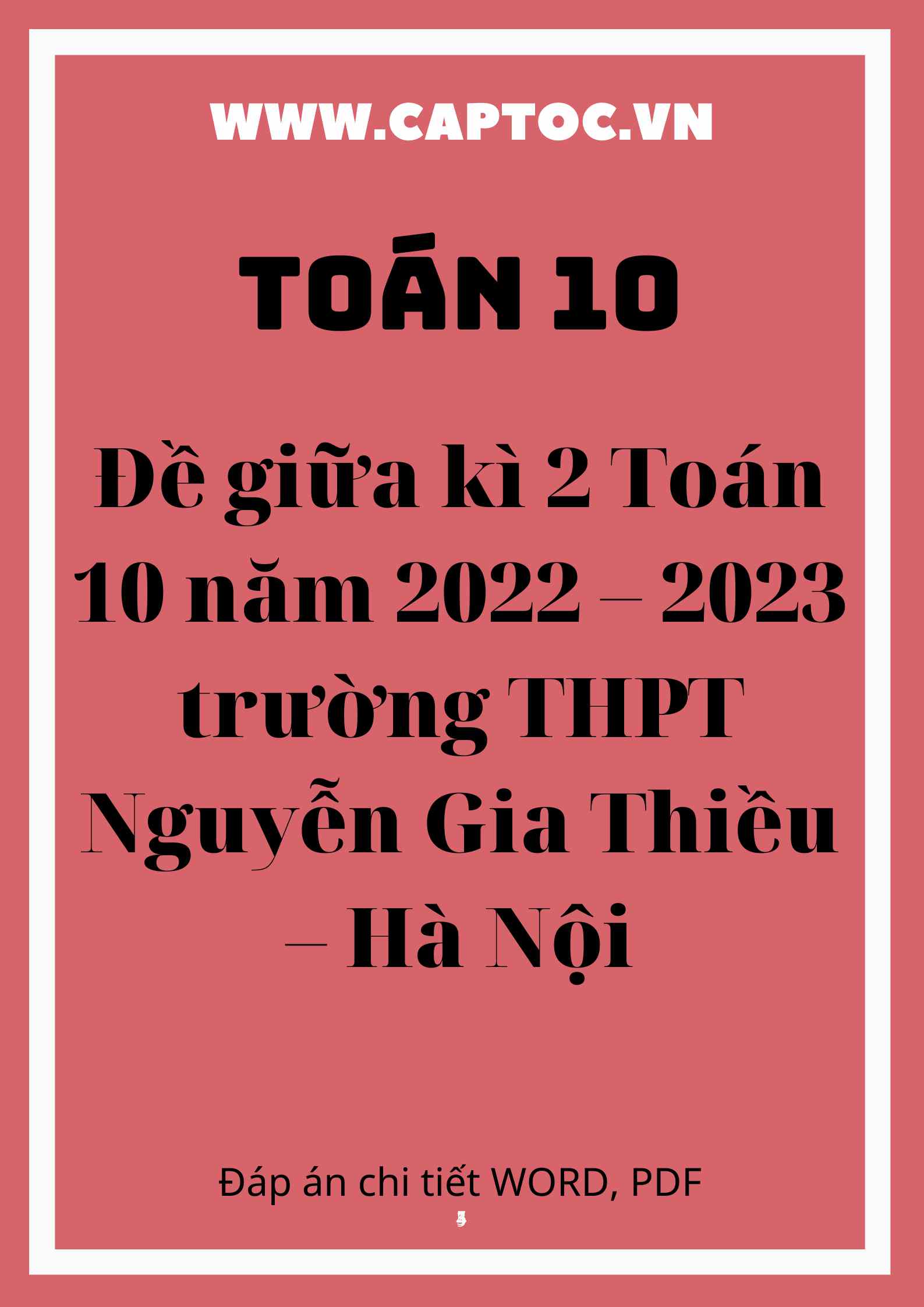 Đề giữa kì 2 Toán 10 năm 2022 – 2023 trường THPT Nguyễn Gia Thiều – Hà Nội