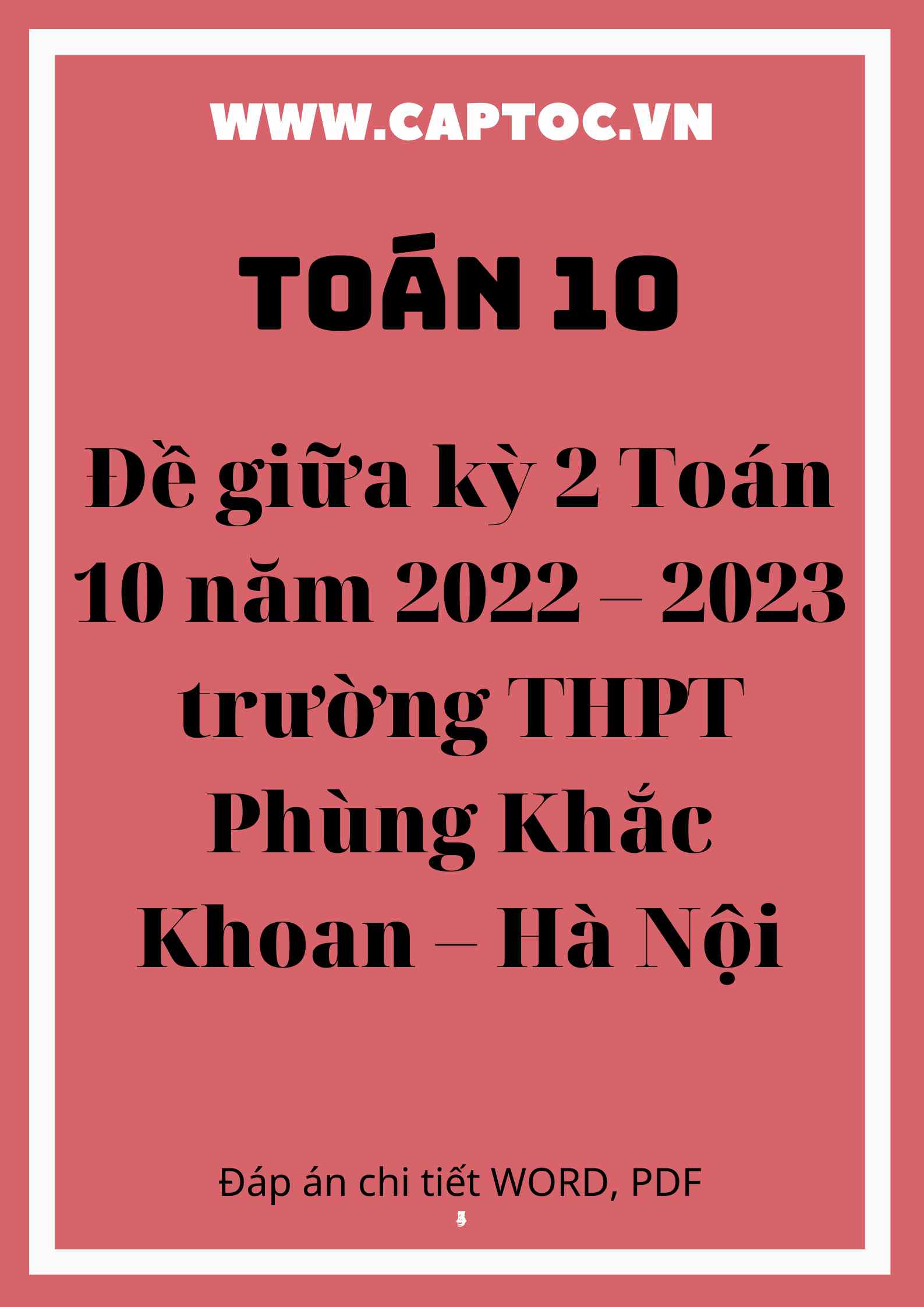 Đề giữa kỳ 2 Toán 10 năm 2022 – 2023 trường THPT Phùng Khắc Khoan – Hà Nội