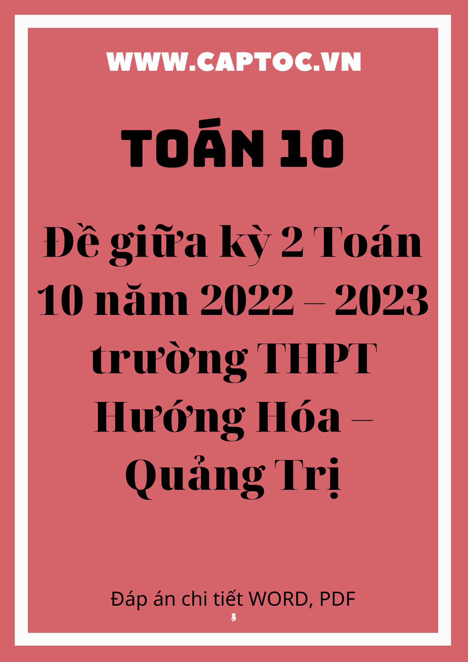 Đề giữa kỳ 2 Toán 10 năm 2022 – 2023 trường THPT Hướng Hóa – Quảng Trị