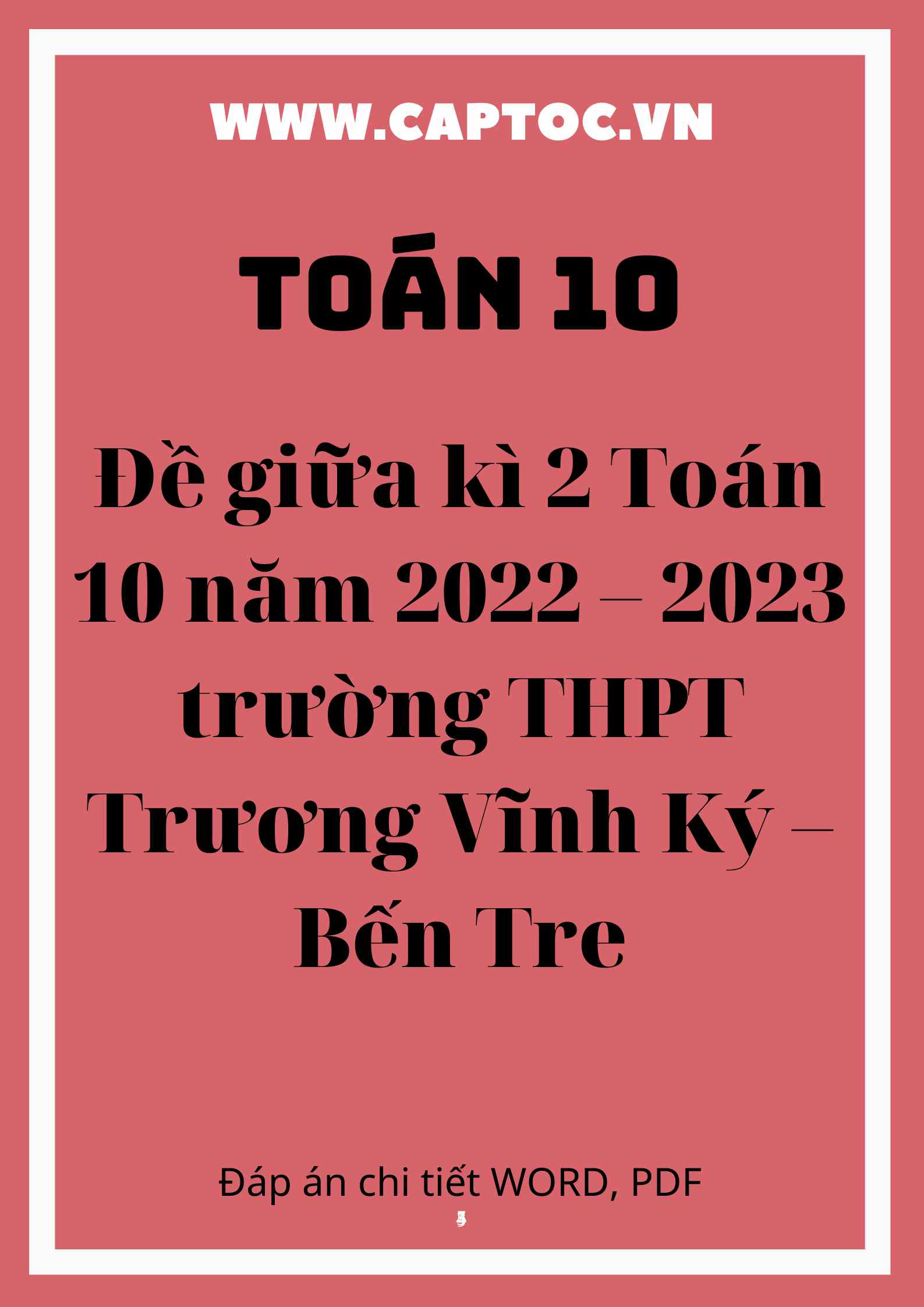 Đề giữa kì 2 Toán 10 năm 2022 – 2023 trường THPT Trương Vĩnh Ký – Bến Tre
