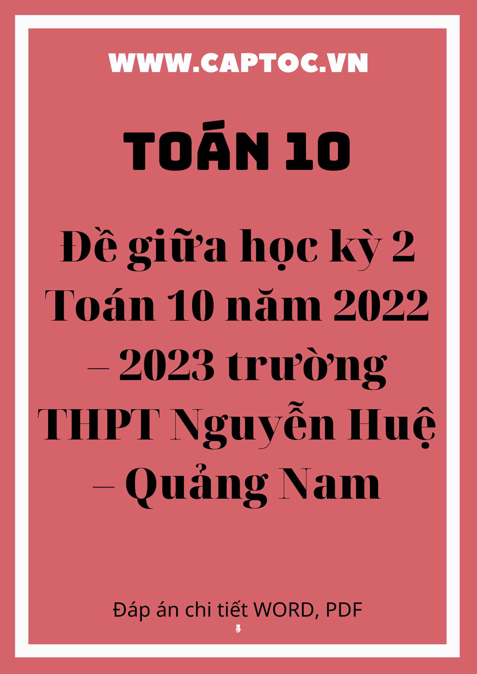 Đề giữa học kỳ 2 Toán 10 năm 2022 – 2023 trường THPT Nguyễn Huệ – Quảng Nam