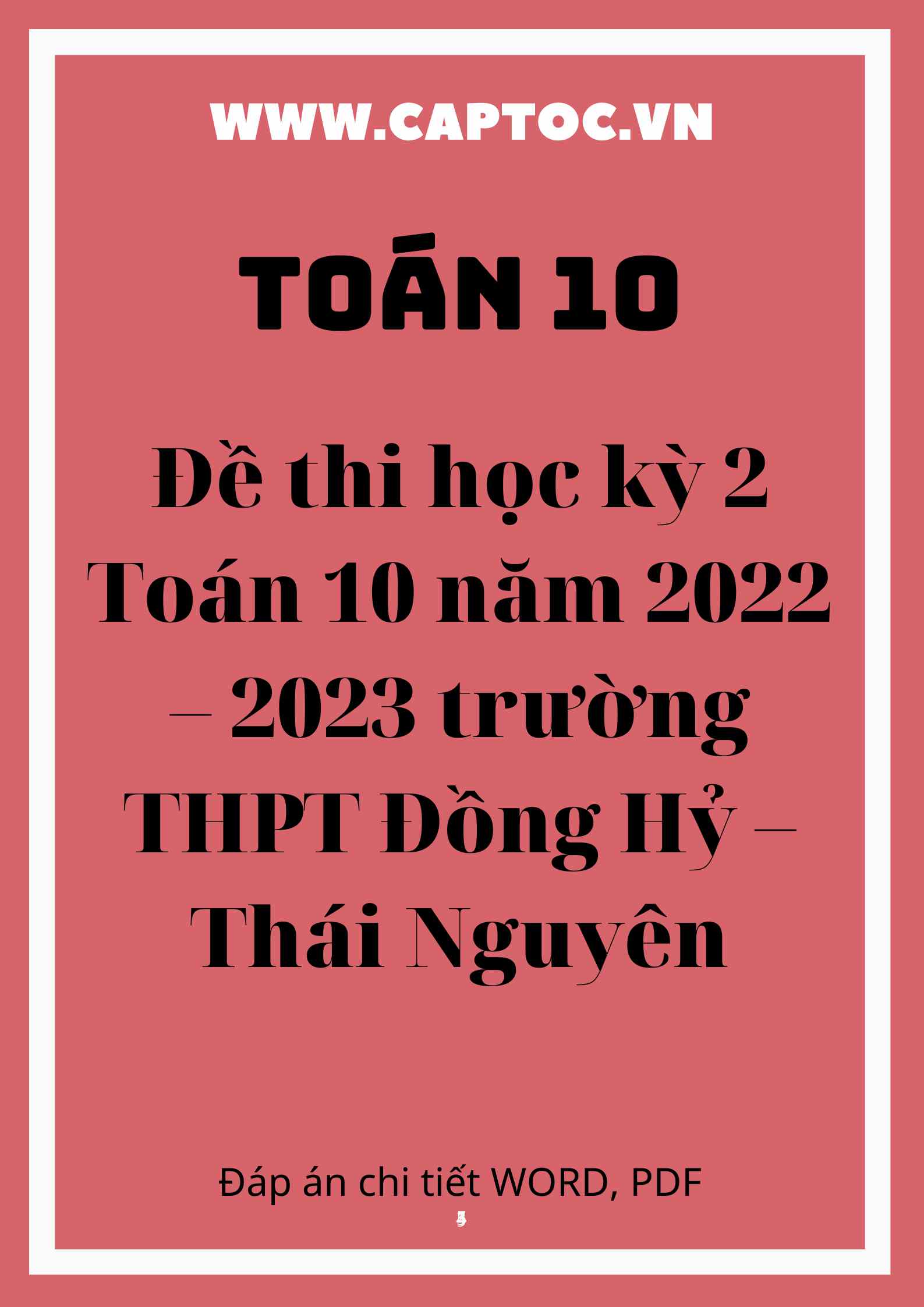 Đề thi học kỳ 2 Toán 10 năm 2022 – 2023 trường THPT Đồng Hỷ – Thái Nguyên