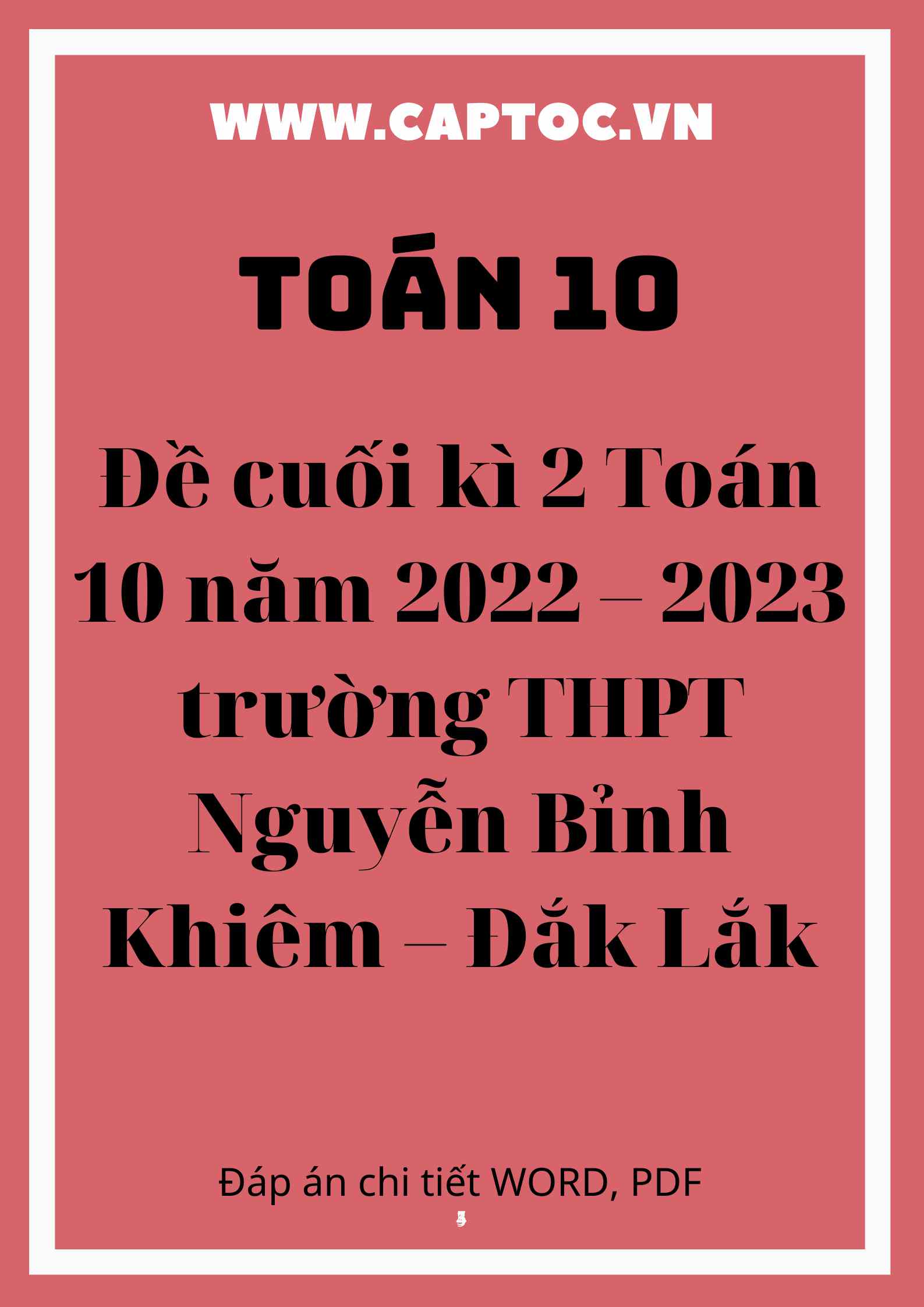 Đề cuối kì 2 Toán 10 năm 2022 – 2023 trường THPT Nguyễn Bỉnh Khiêm – Đắk Lắk