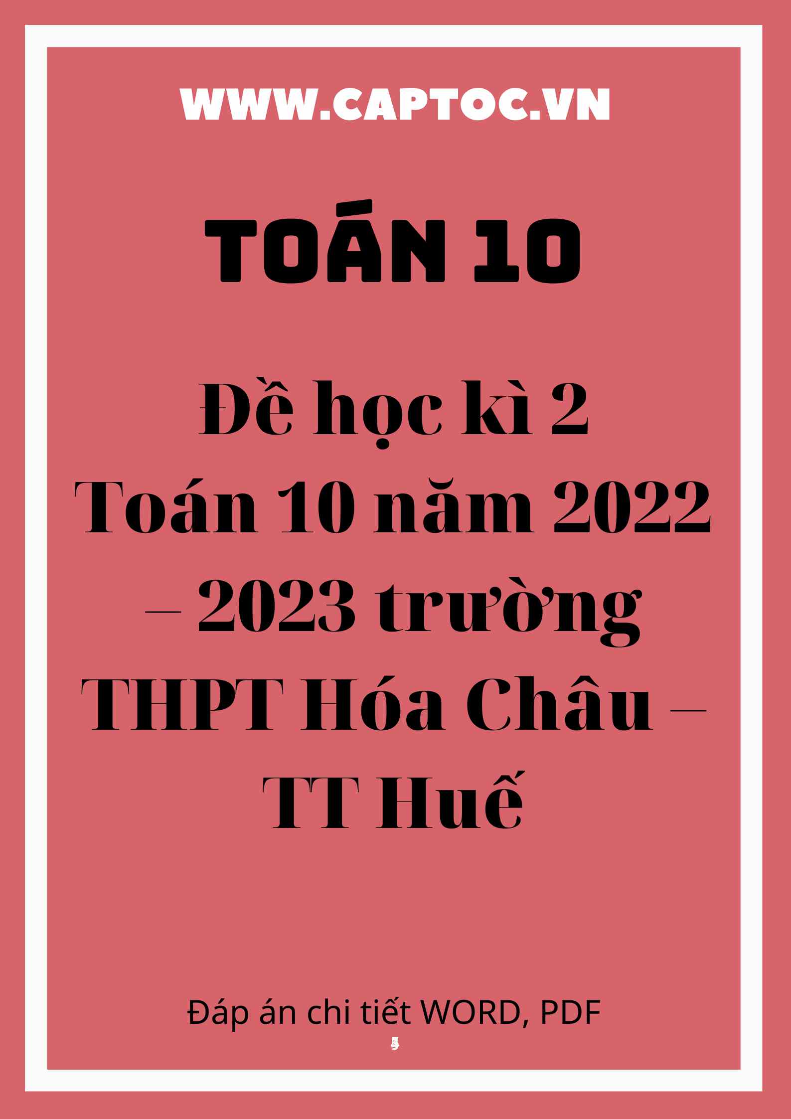 Đề học kì 2 Toán 10 năm 2022 – 2023 trường THPT Hóa Châu – TT Huế