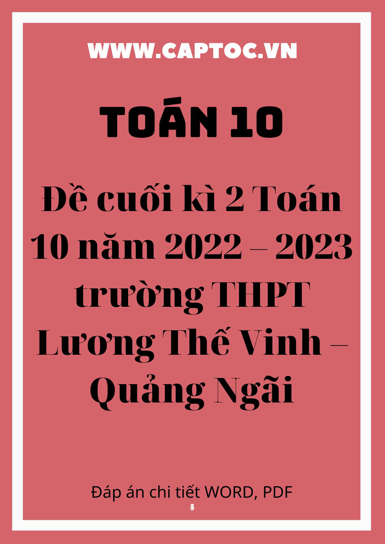 Đề cuối kì 2 Toán 10 năm 2022 – 2023 trường THPT Lương Thế Vinh – Quảng Ngãi